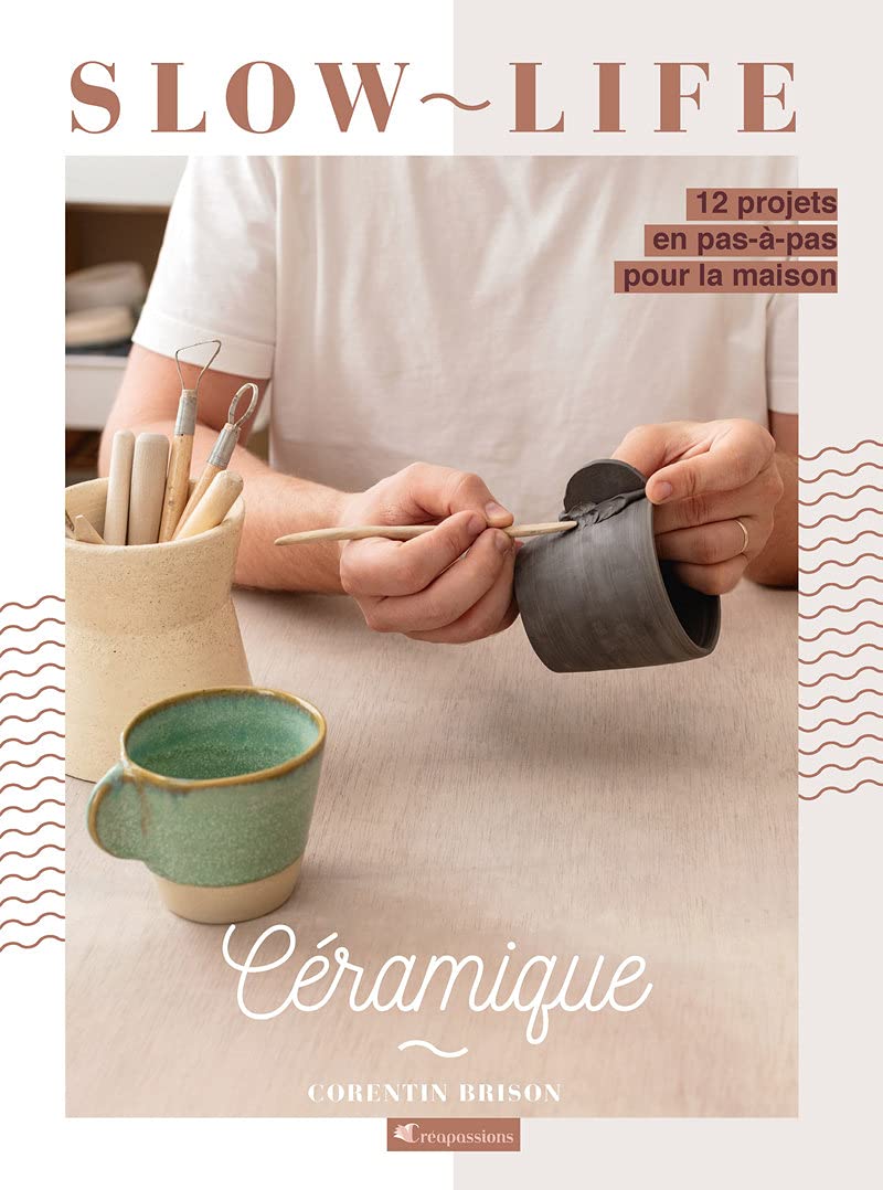 Céramique - 12 projets en pas-à-pas pour la maison book