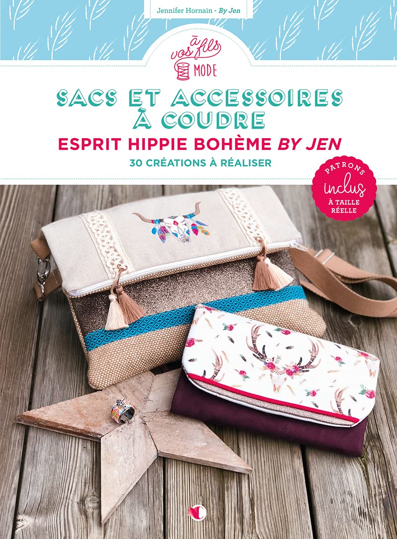 Sacs et accessoires à coudre: Esprit hippie bohème By Jen. 30 créations à réaliser Film, Art & Culture