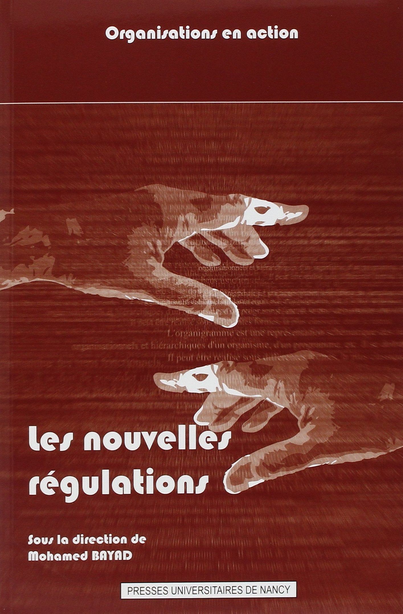 Les nouvelles régulations : Normalisation et dynamique des organisations book