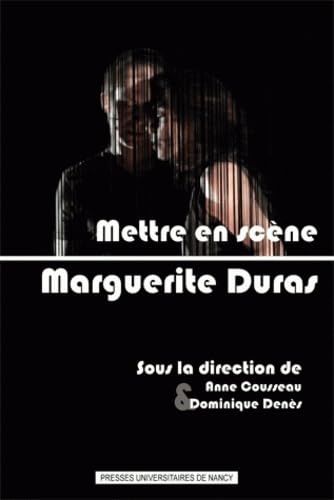 Mettre en scène Marguerite Duras book