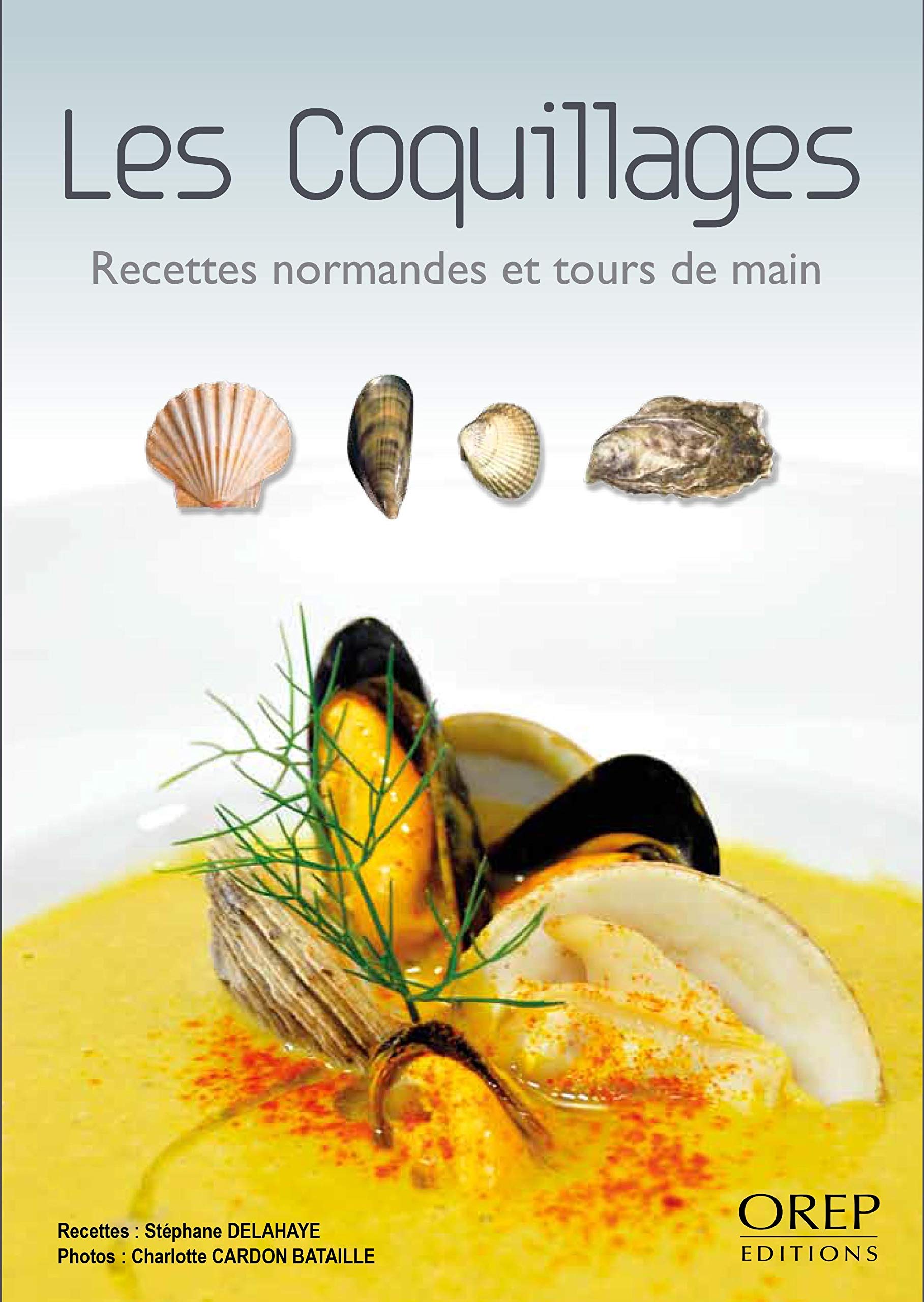 Les coquillages - Recettes et tours de main. book