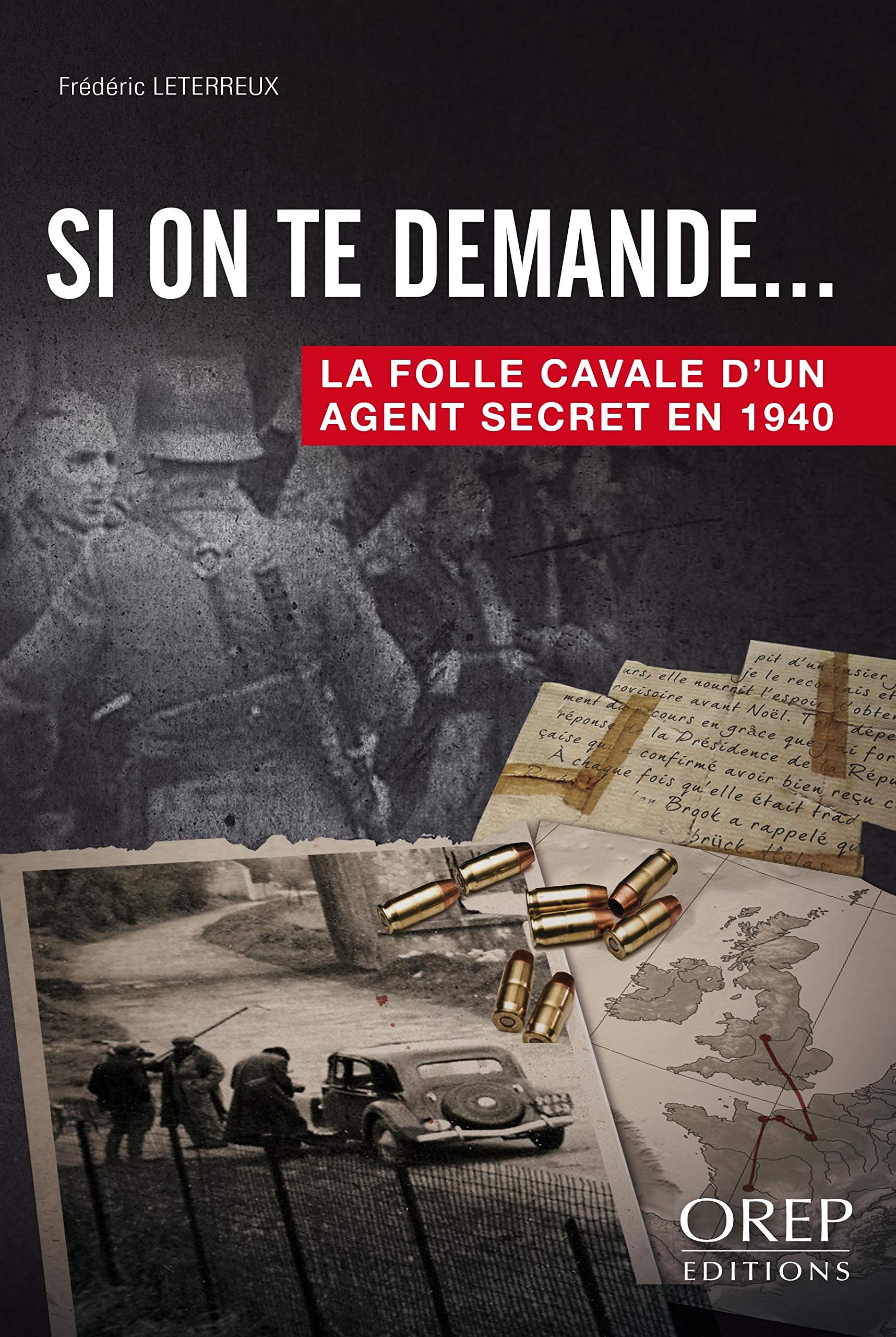 Si on te demande : La folle cavale d'un agent secret en 1944 book