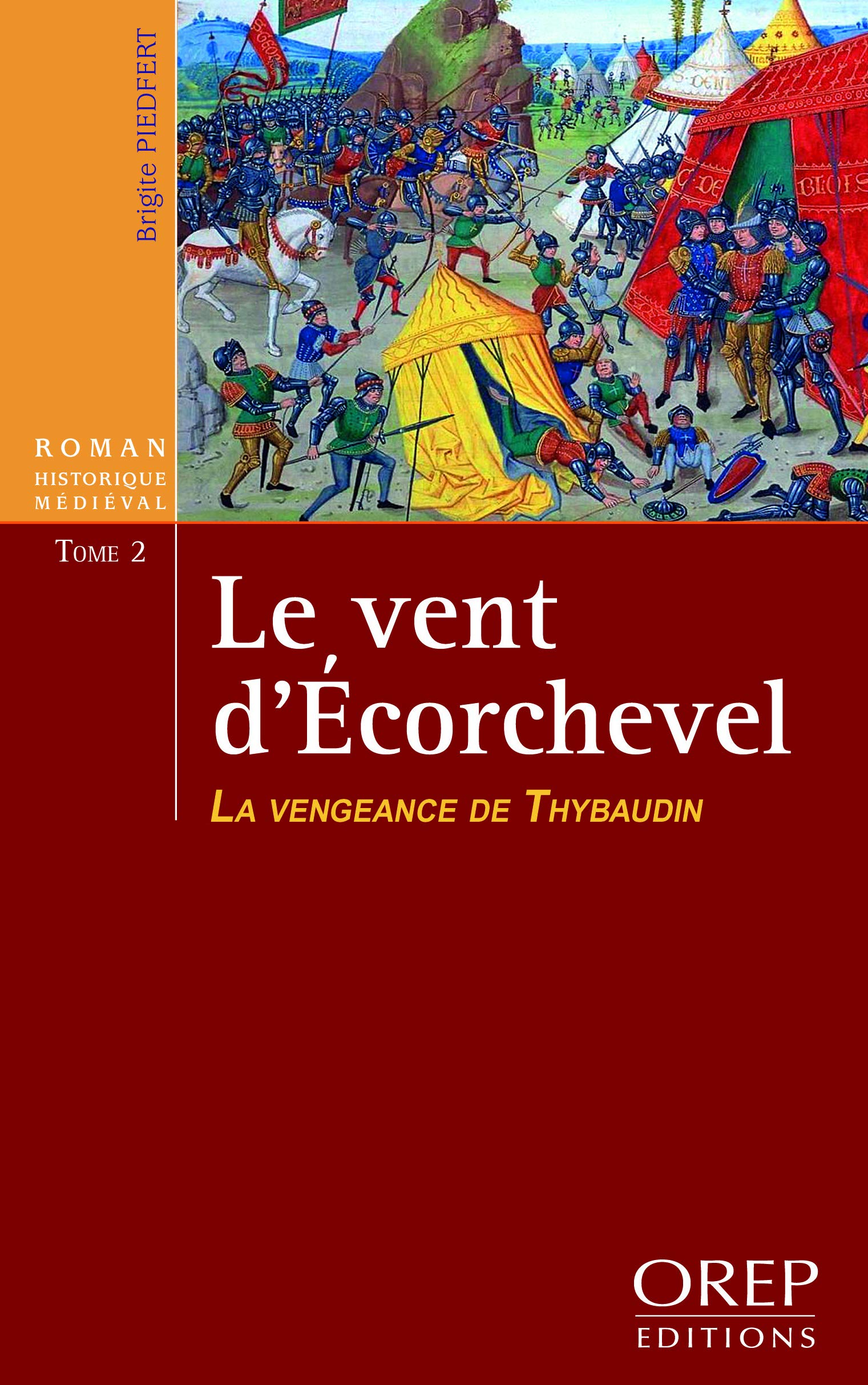 Le Vent d'Écorchevel - La Vengeance de Thybaudin (tome 2) book