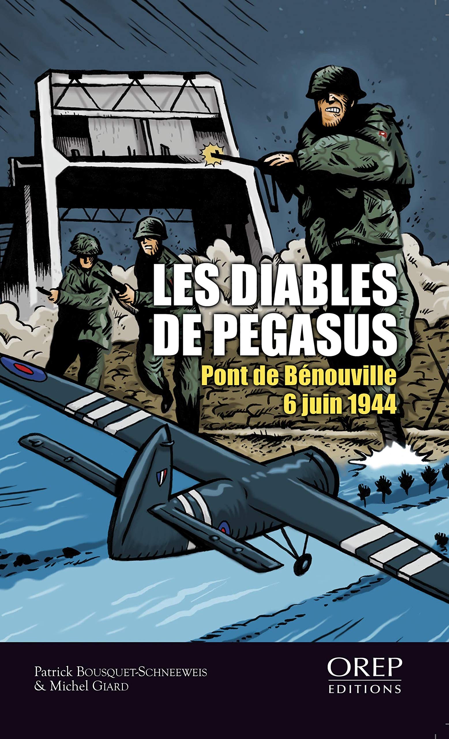 Les Diables de Pegasus - Pont de Bénouville - 6 juin 1944 book