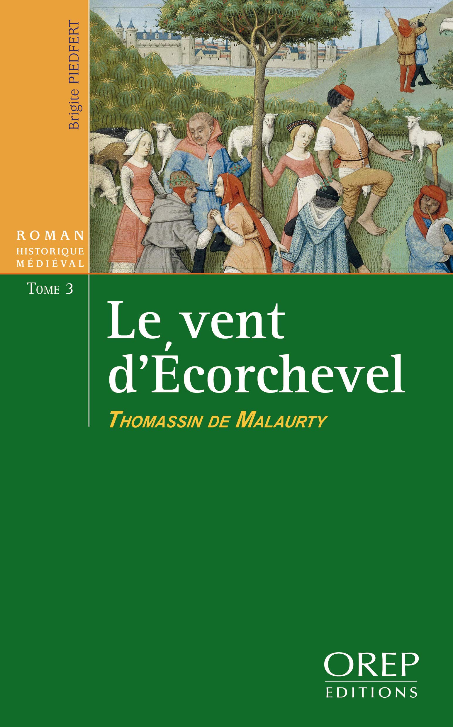 Le Vent d'Écorchevel - Thomassin de Malaurty (tome 3) Books