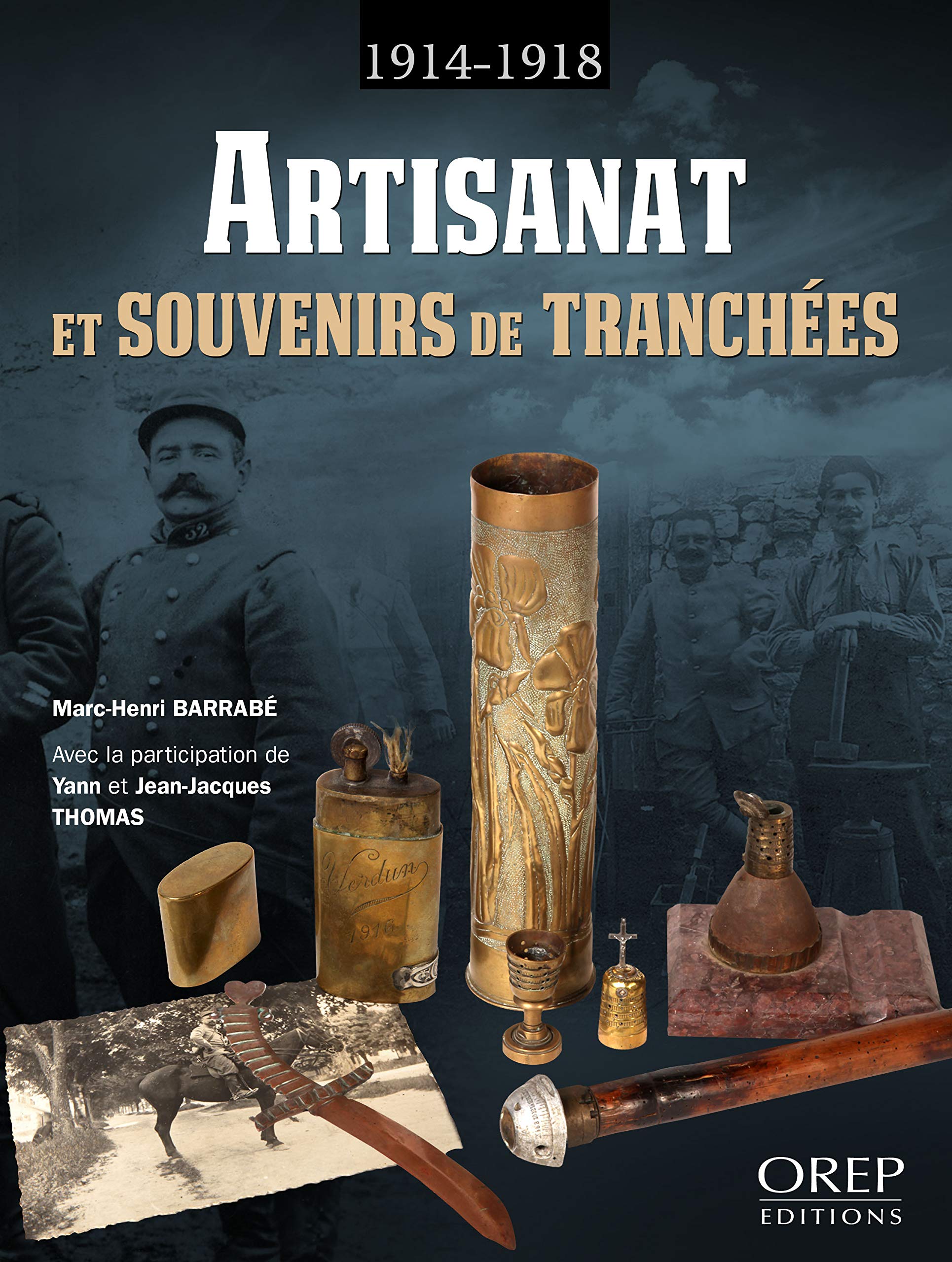 1914/1918 Artisanat et souvenirs de tranchées Politics & History