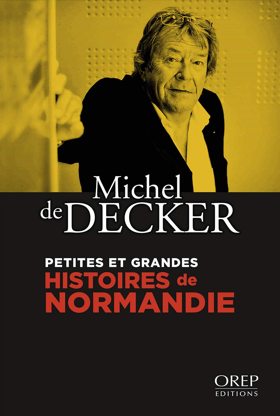 Petites et grandes histoires de Normandie book