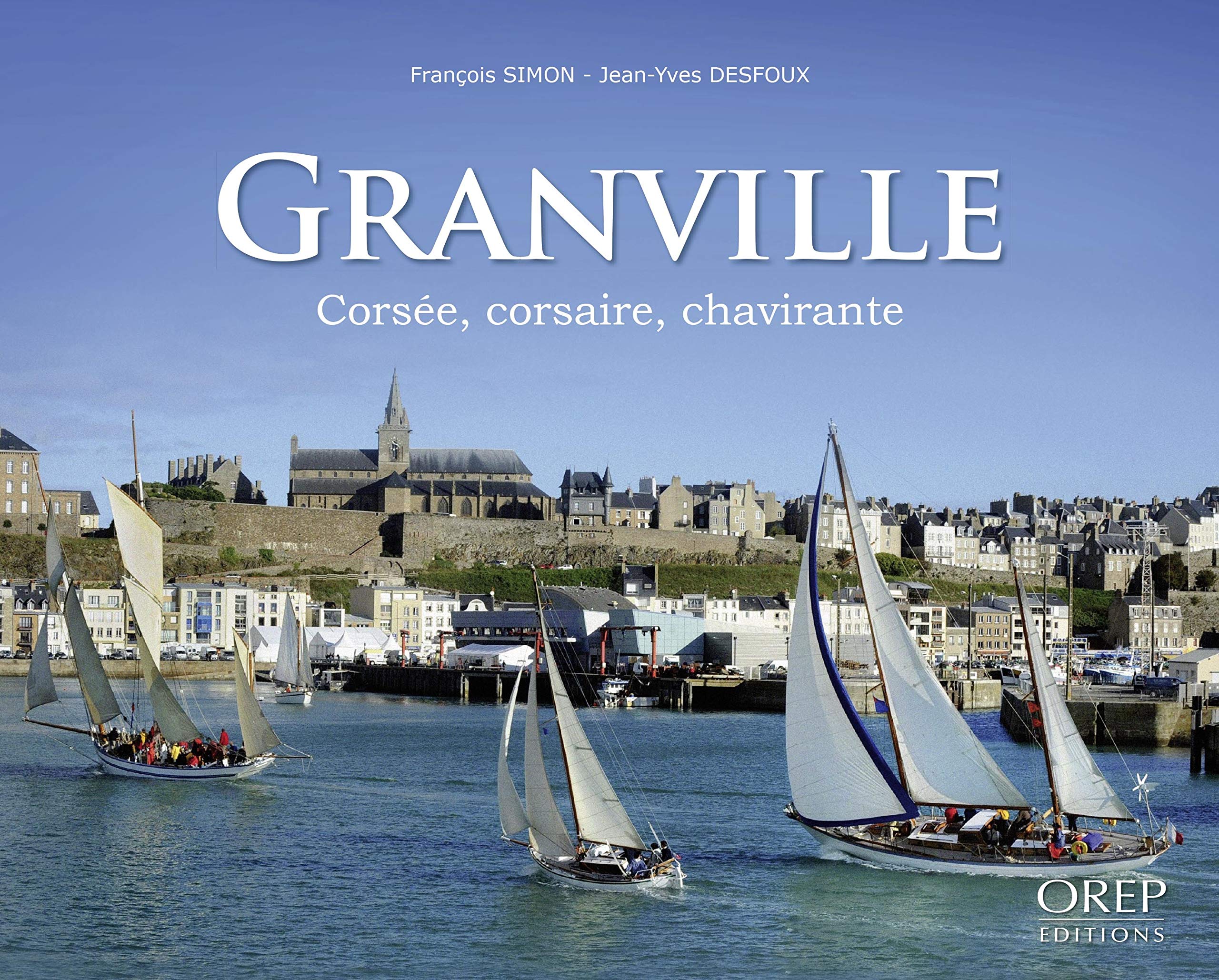 Granville: Corsée, corsaire, chavirante book