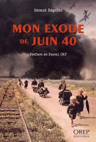 Mon exode de juin 40: Le Havre, Trouville, Saint-Hilaire-du-Harcouët book