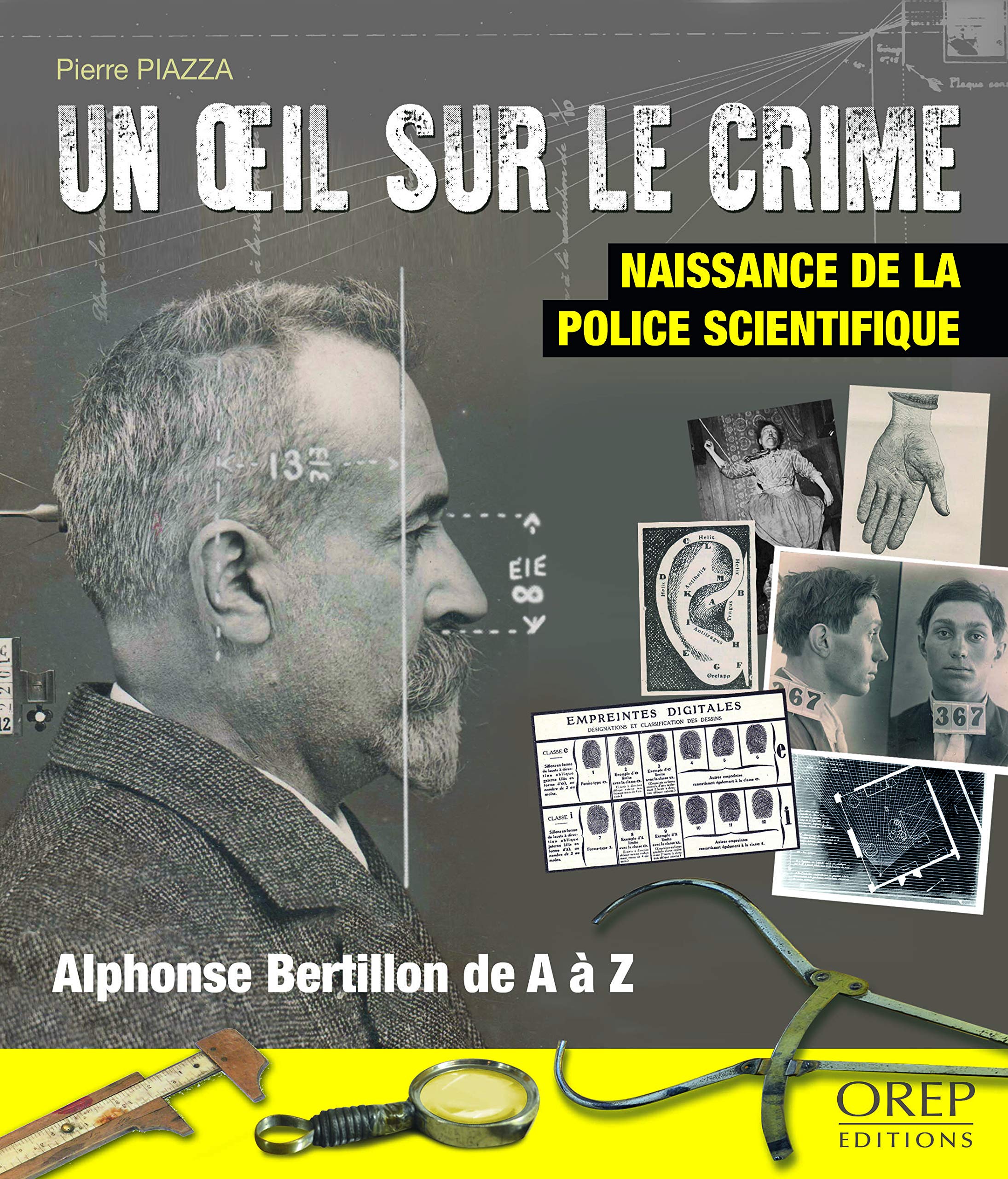 Un oeil sur le crime: Naissance de la police scientifique book