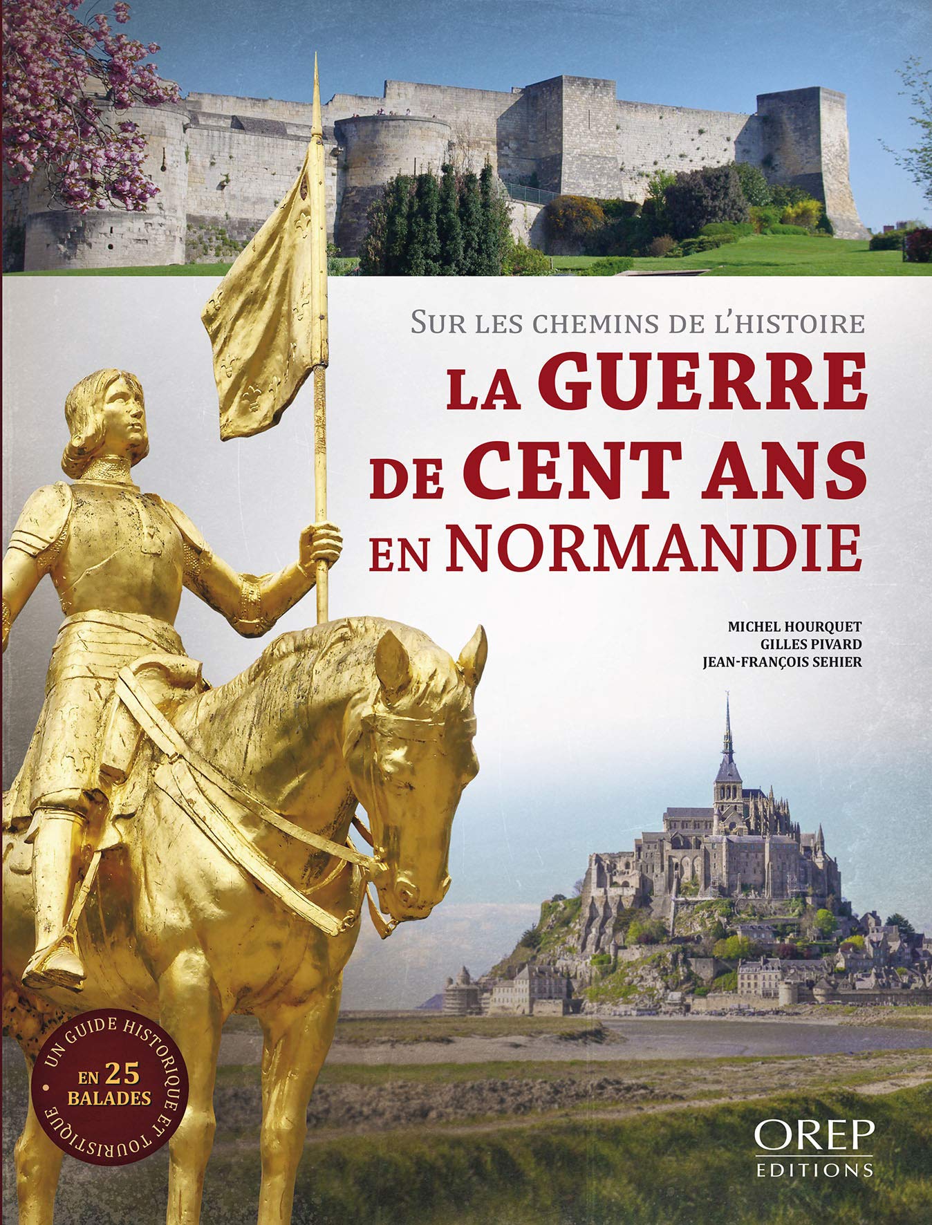 La guerre de Cent Ans en Normandie: Sur les chemins de l'histoire book
