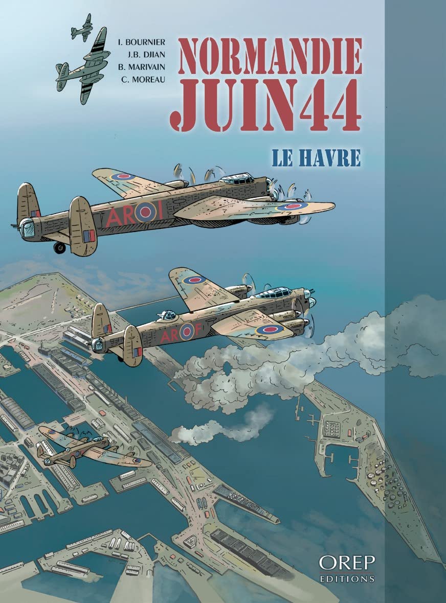 Normandie Juin 44 T 9 : Le Havre Manga