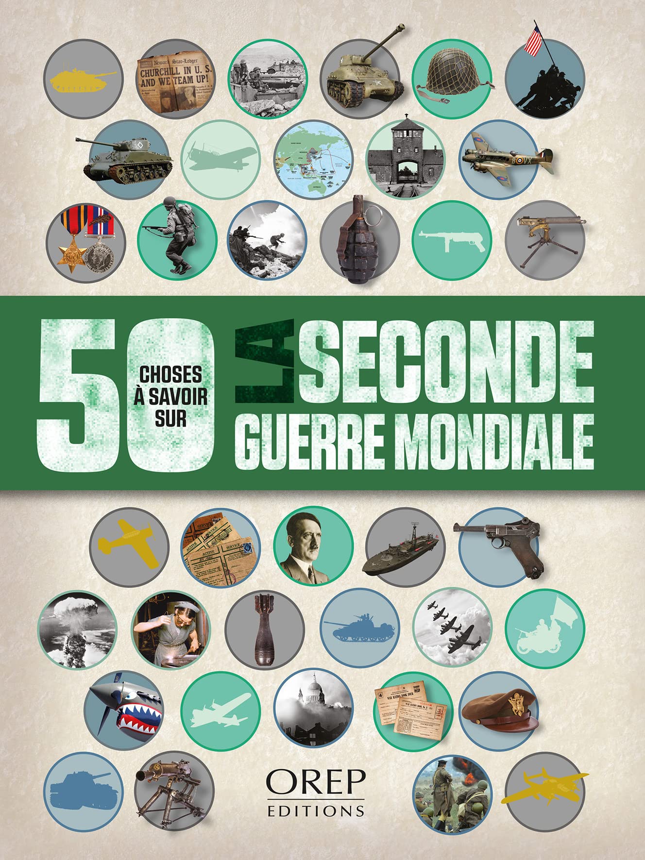 50 choses à savoir sur la Seconde Guerre mondiale book