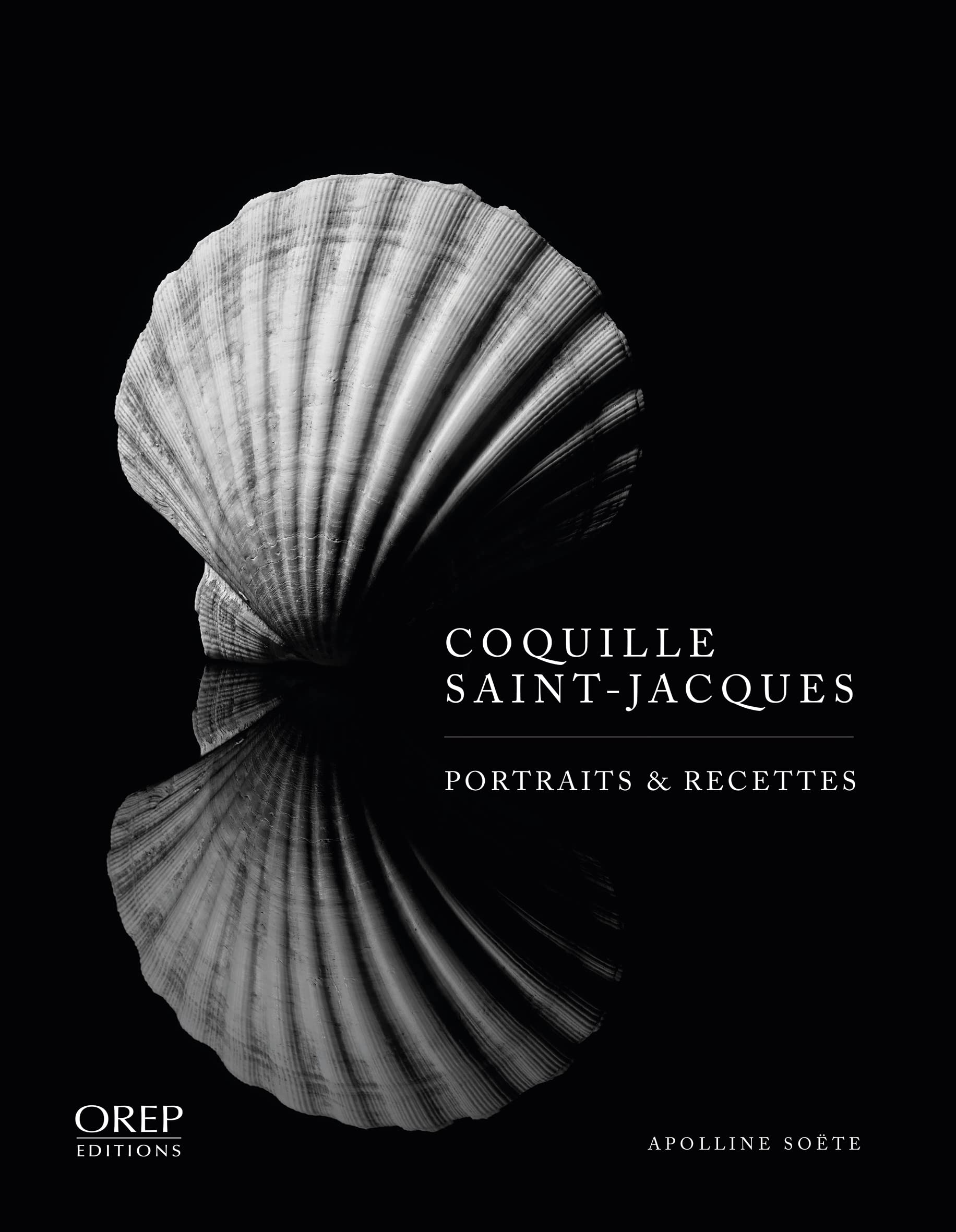 Coquille Saint-Jacques: Portraits & Recettes book