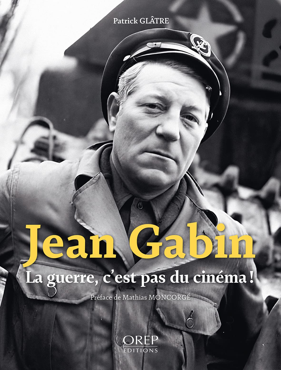 JEAN GABIN, La guerre, c’est pas du cinéma ! Politics & History