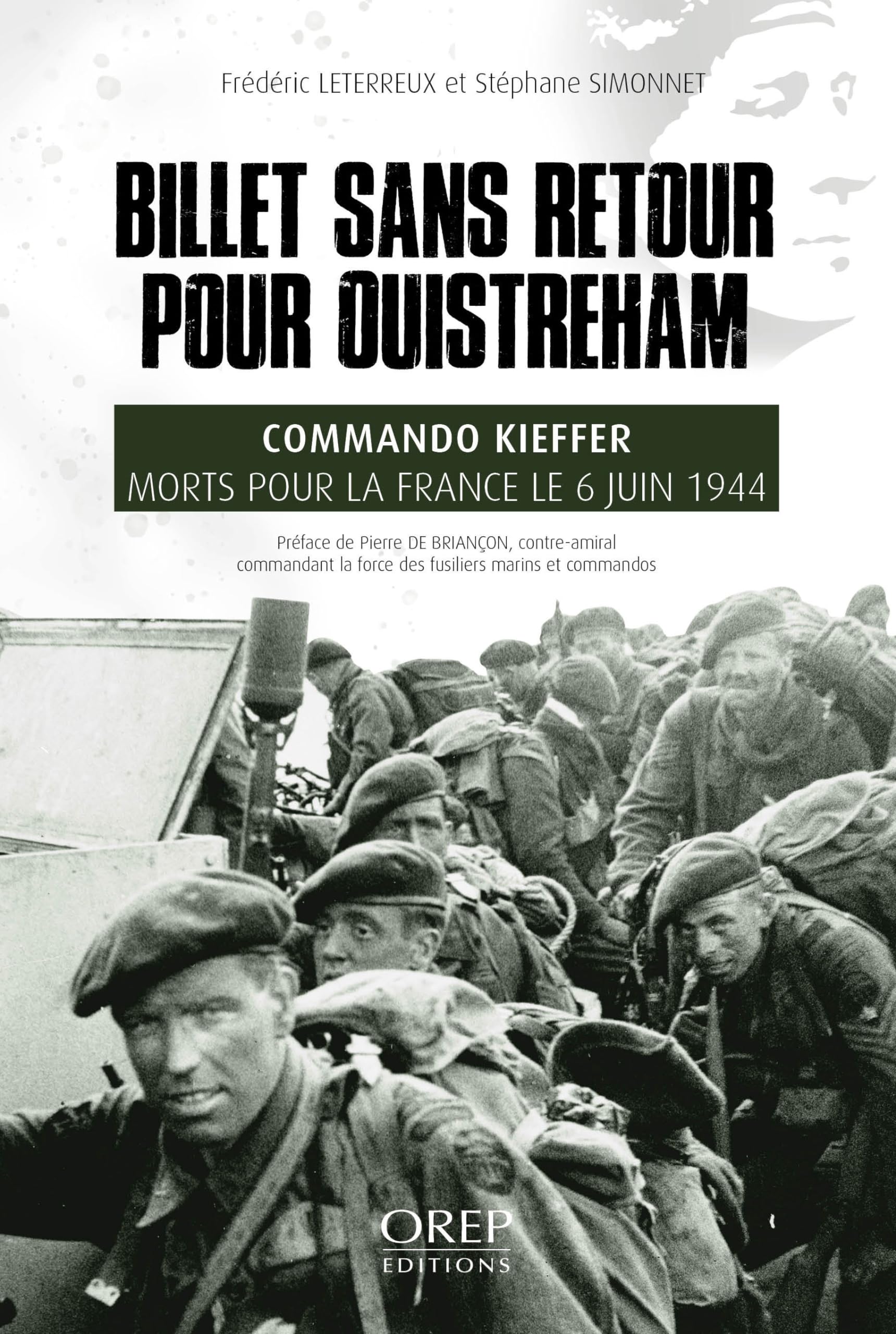 Billet sans retour pour Ouistreham: Commando Kieffer, morts pour la France le 6 juin 1944 book