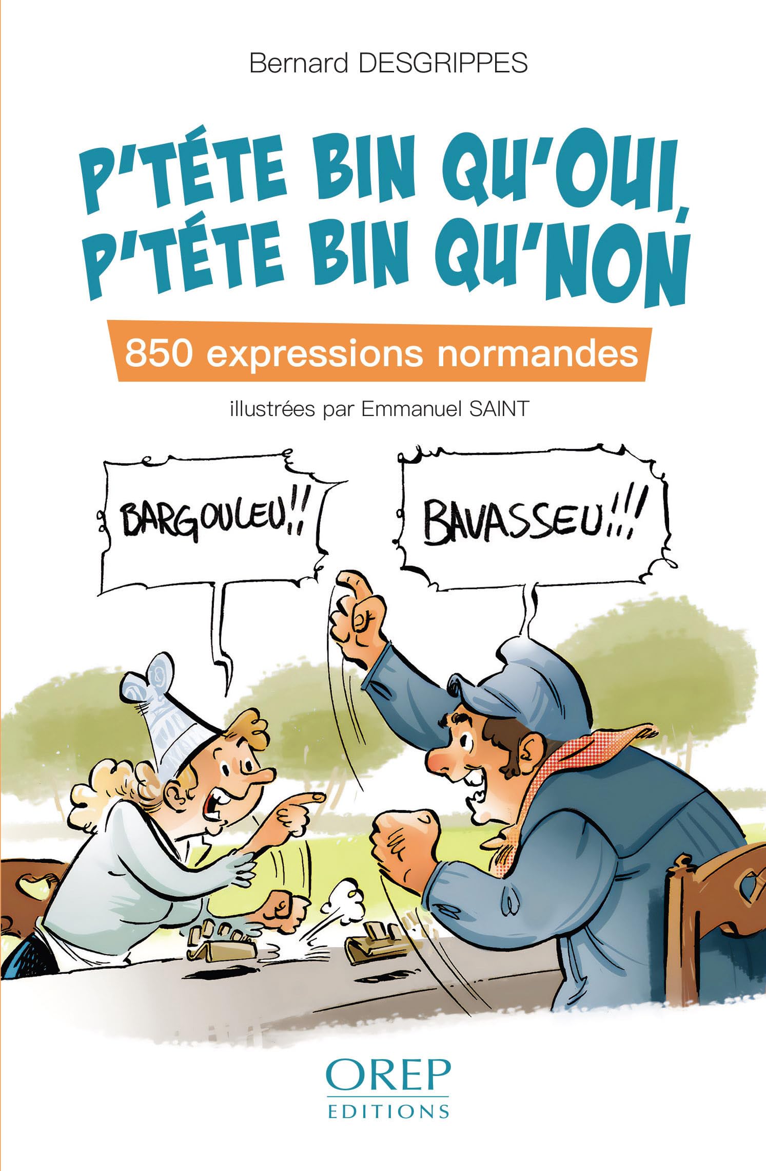 P’téte bin qu’oui, p’téte bin qu’non book