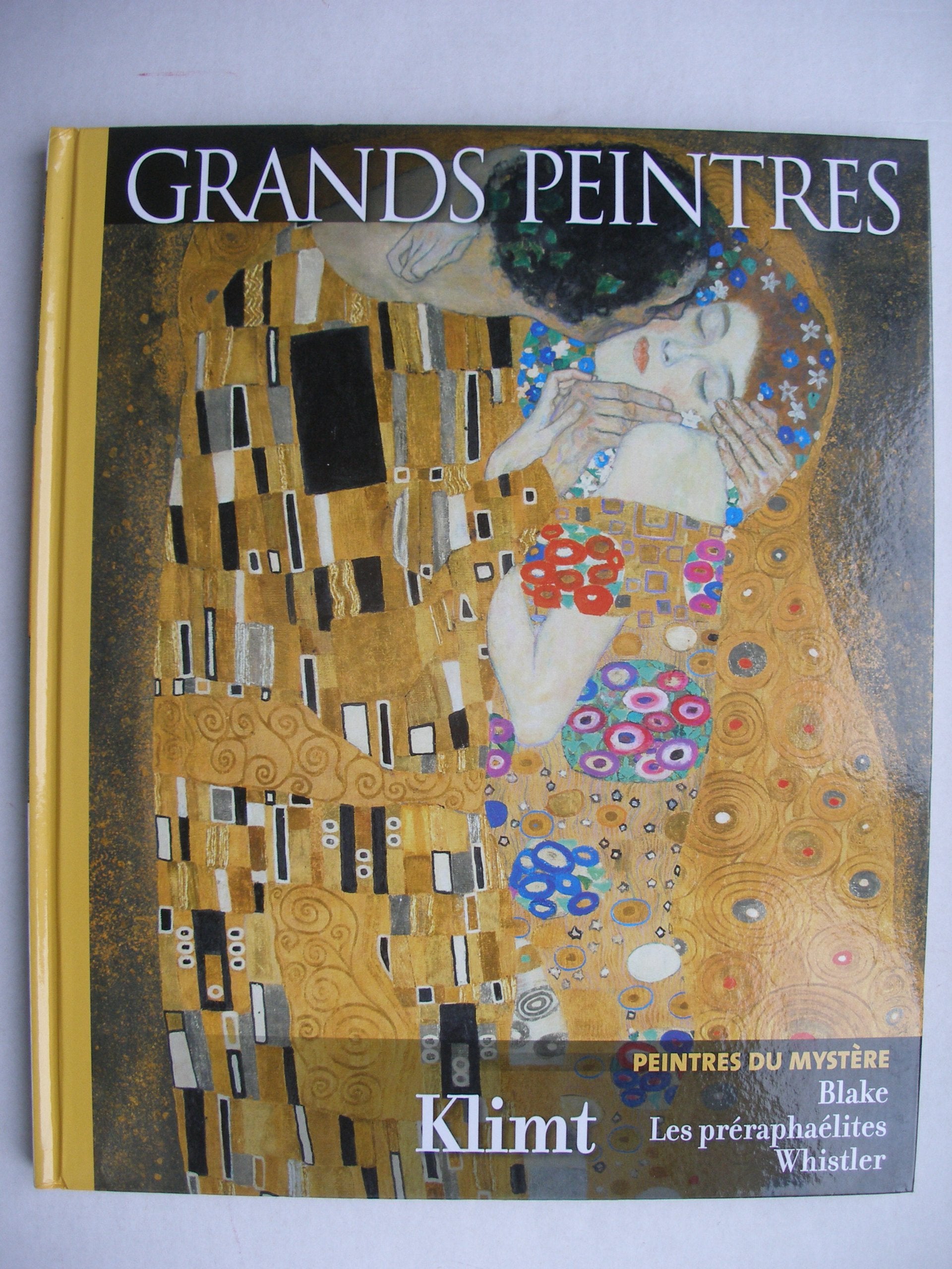 Grands peintres: William Blake, les préraphaélites, James Abbott McNeill Whistler, Gustav Klimt book