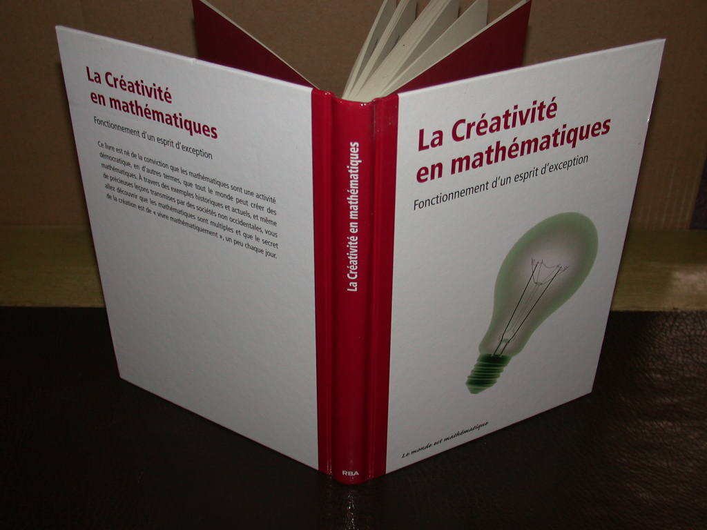 La Créativité en mathématiques. Fonctionnement d'un esprit d'exception Books