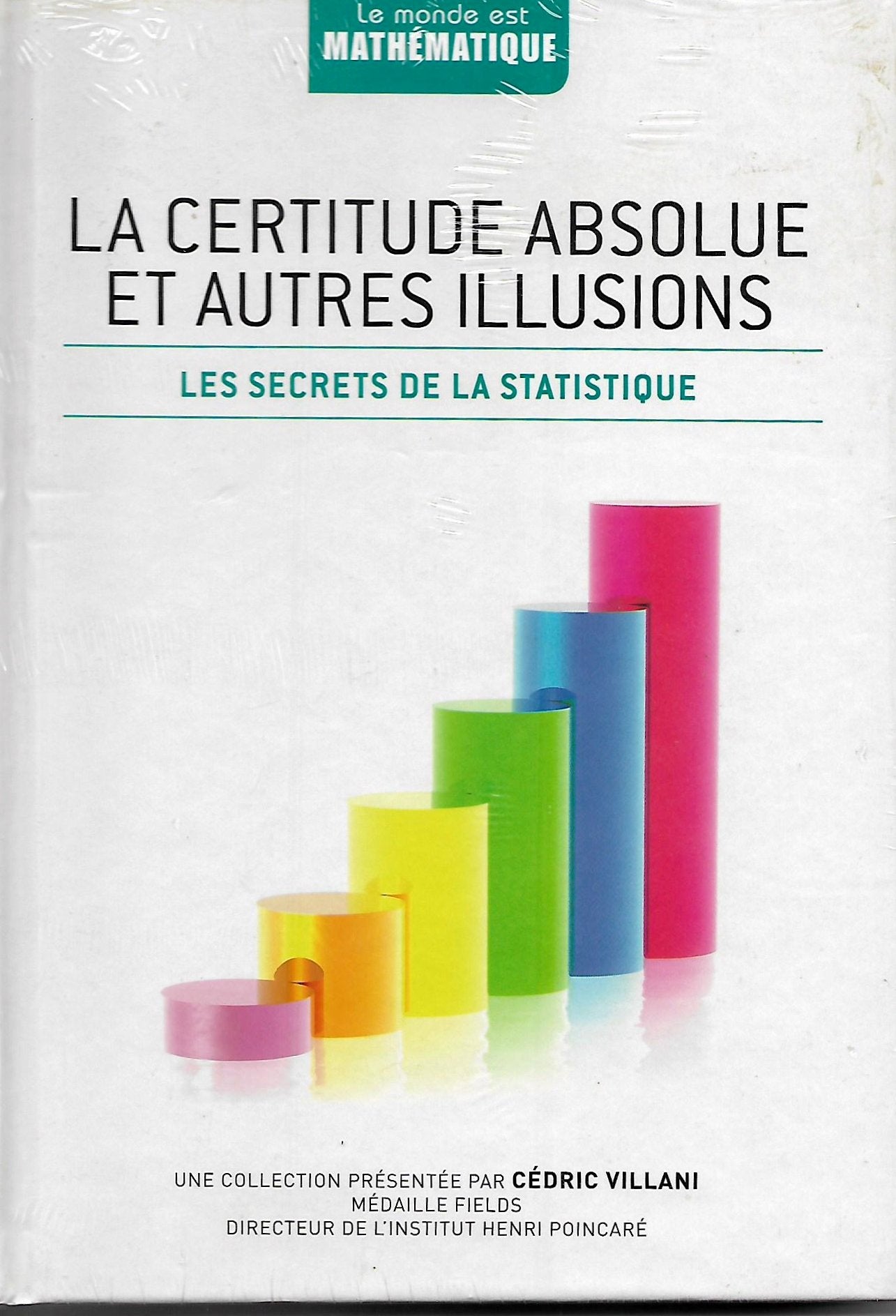 la certitude absolue et autres illusions les secrets de la stastistique book