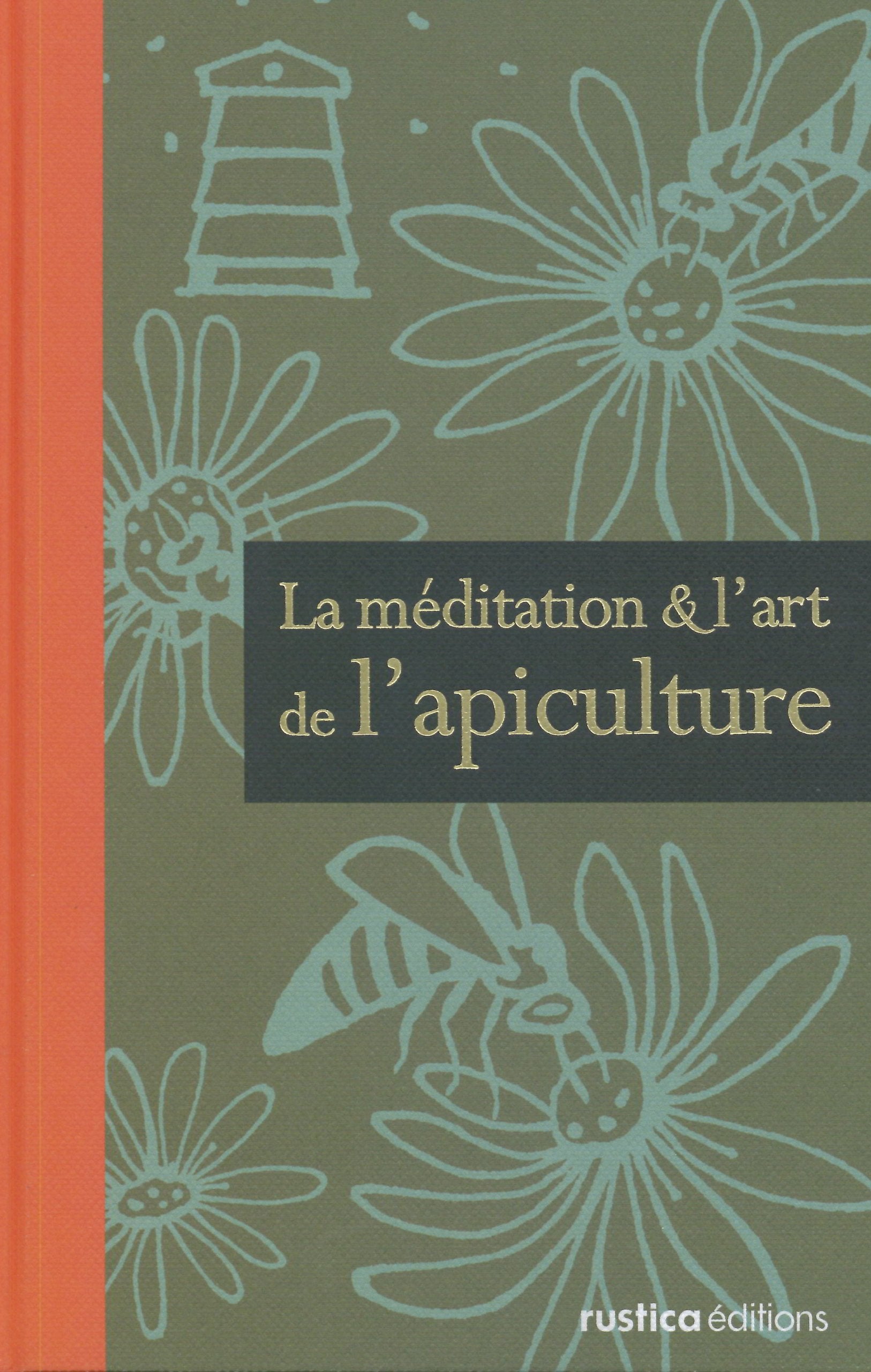 MEDITATION ET ART DE L'APICULTURE book