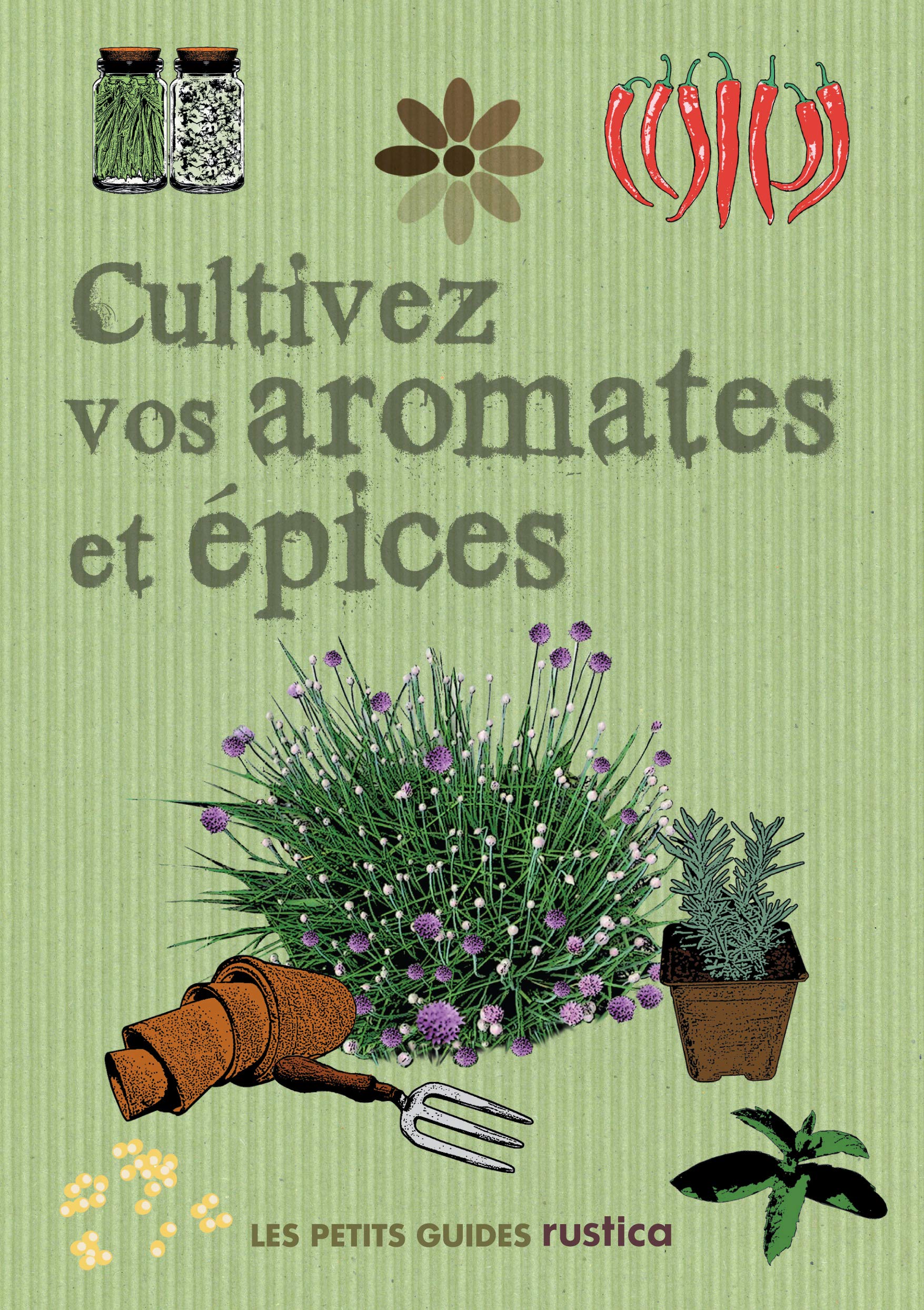 Cultivez vos aromates et épices book