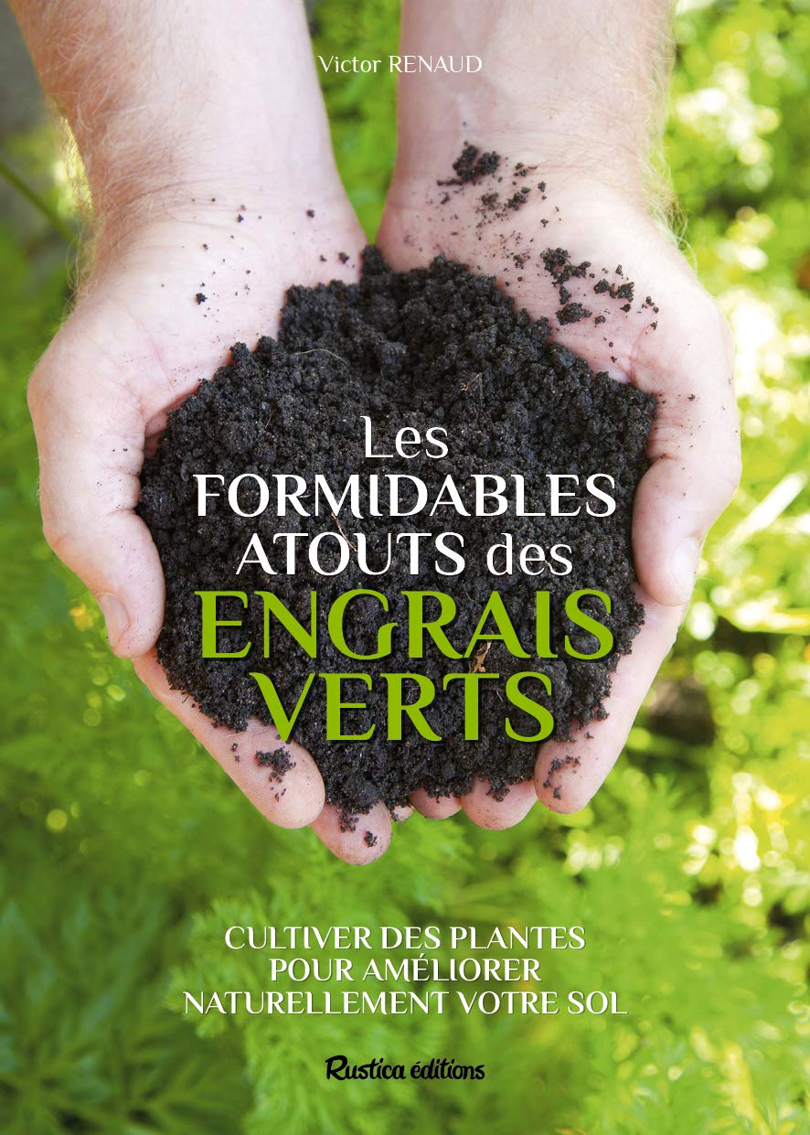 Les formidables atouts des engrais verts: Cultiver des plantes pour améliorer naturellement votre sol Garden & Plants