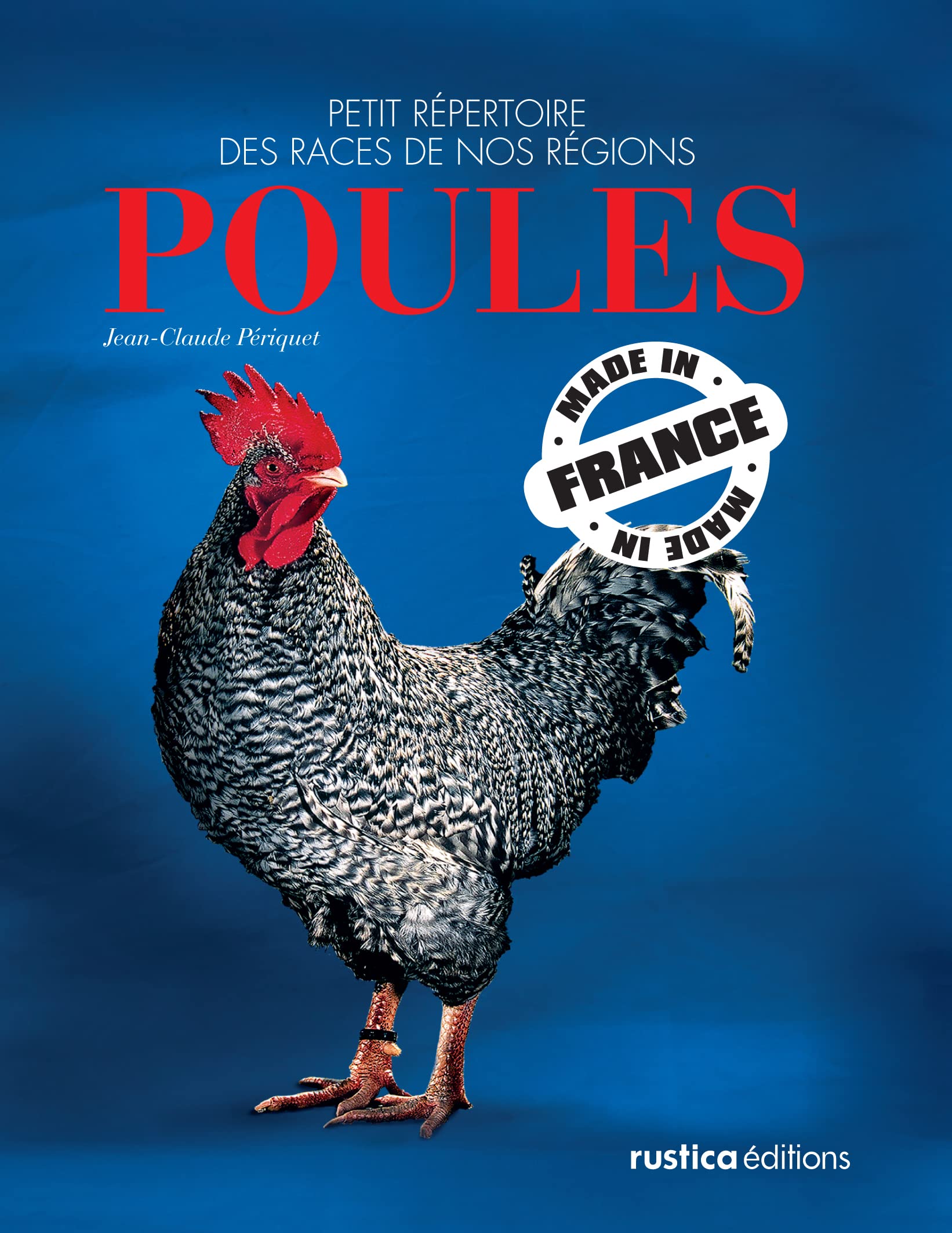 Poules made in France: Petit répertoire des races de nos régions book