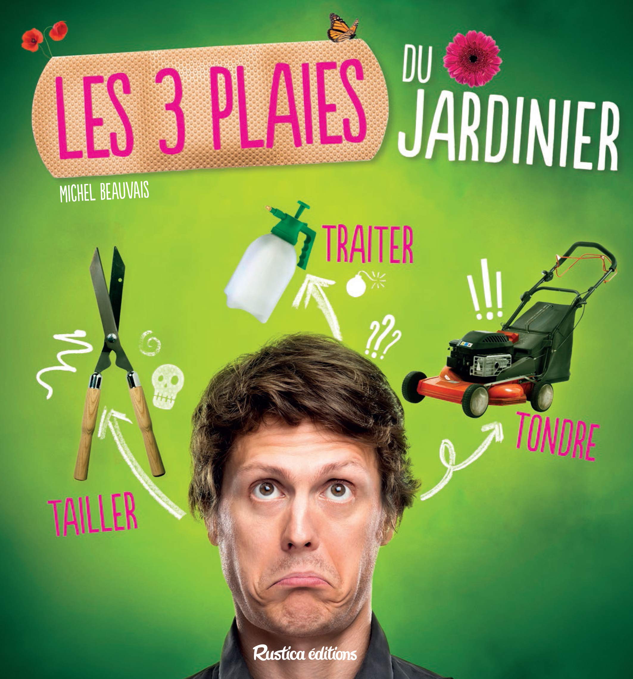Les 3 plaies du jardinier: Tailler, traiter, tondre book
