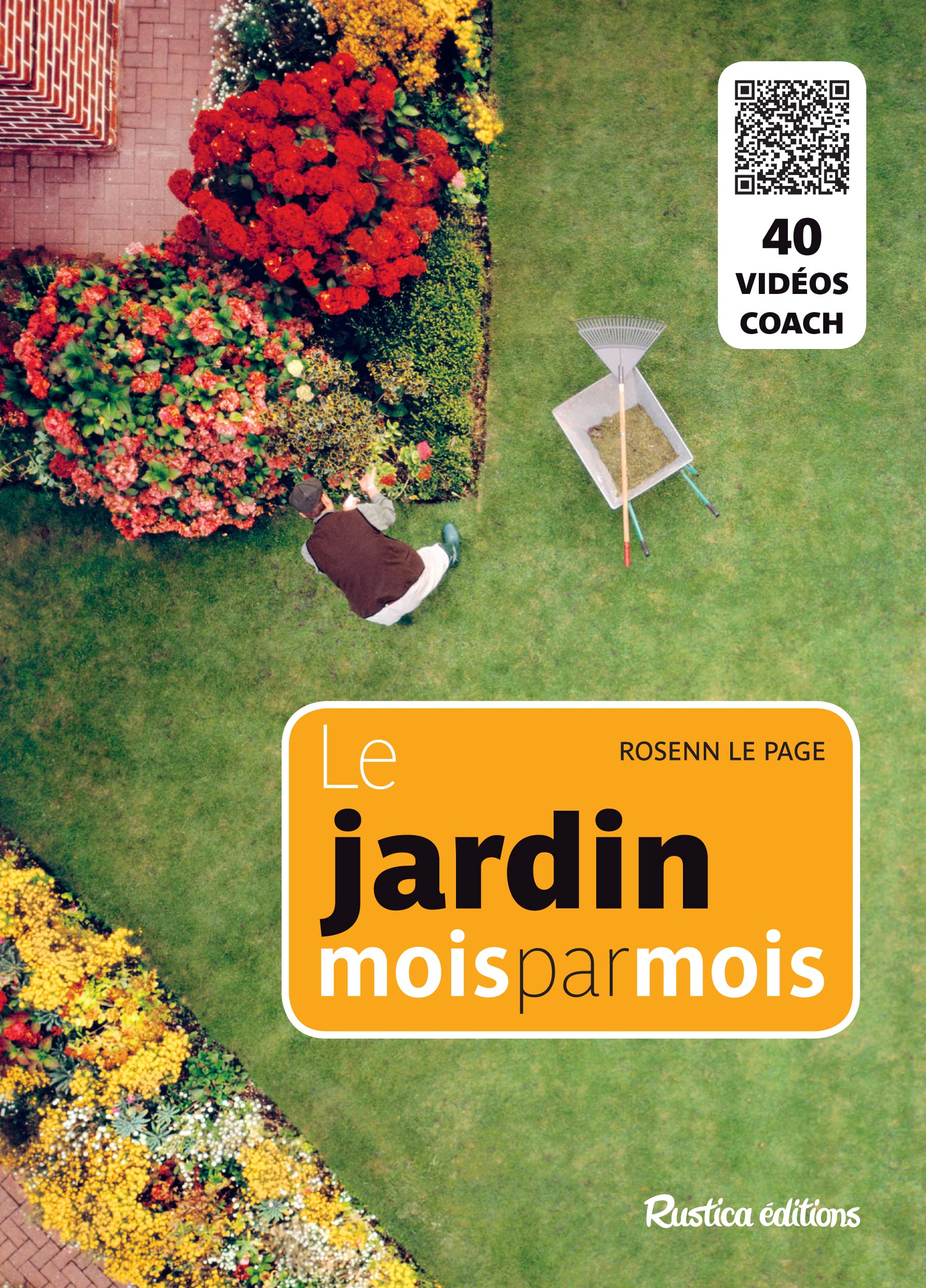 Le jardin mois par mois: 40 vidéos coach Garden & Plants