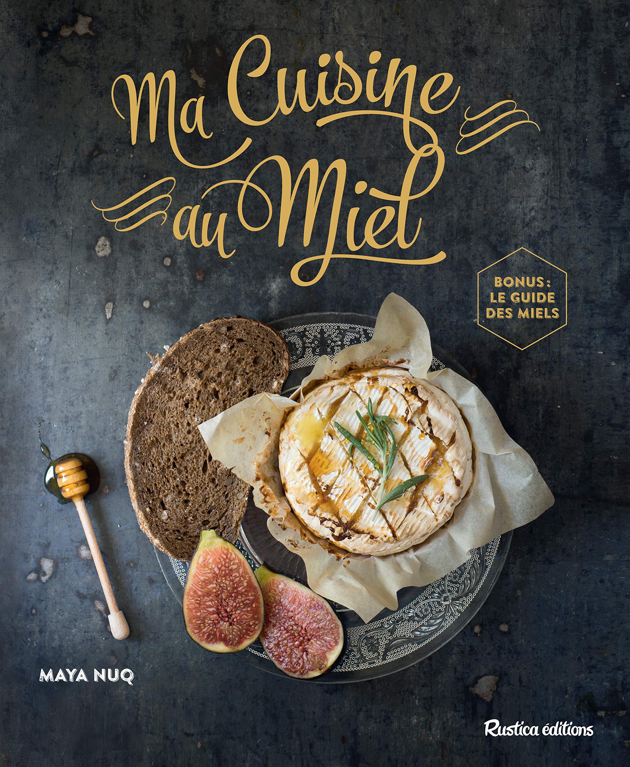 MA CUISINE AU MIEL (+ BONUS : GUIDE DES MIELS) Leisure, Home & Garden
