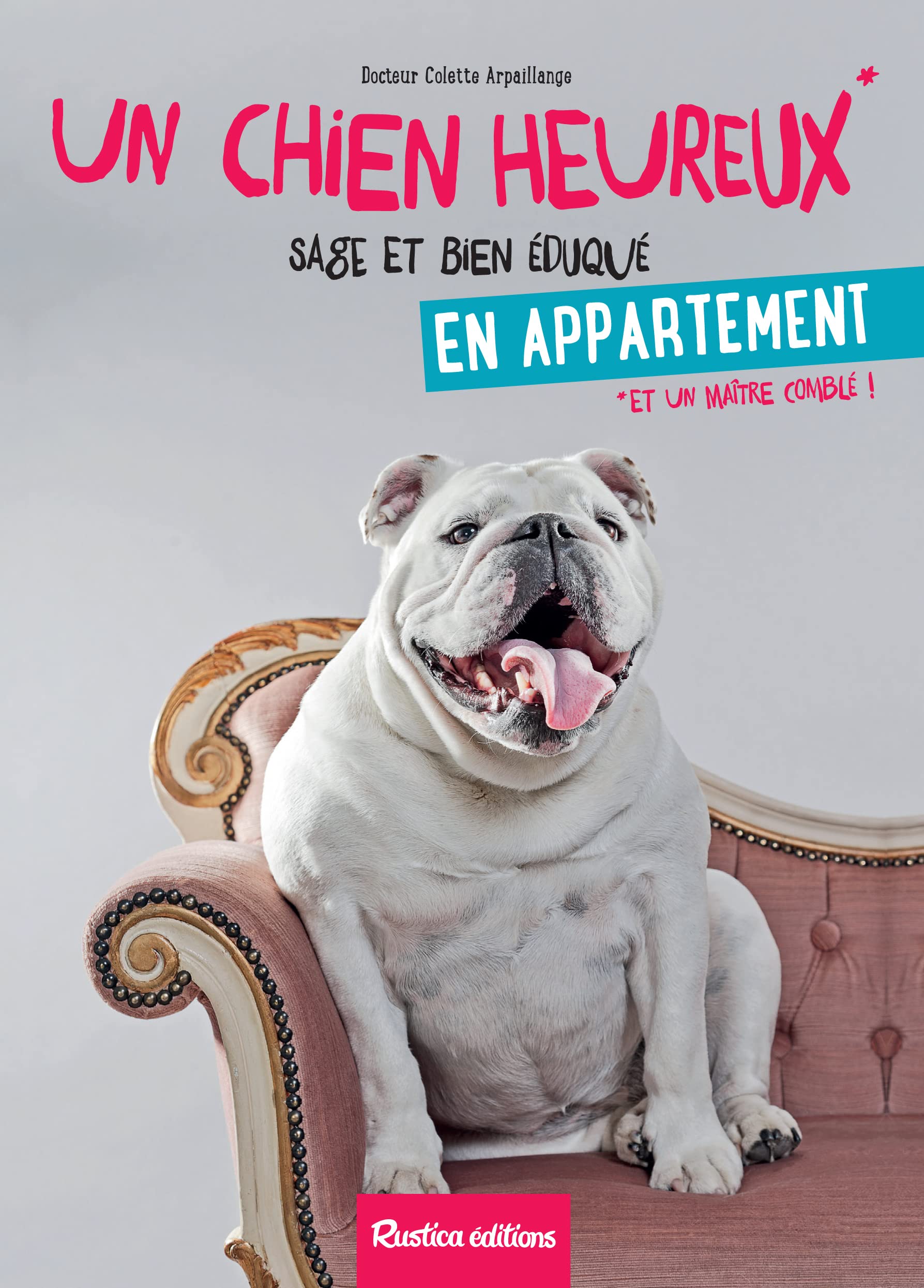 Un chien heureux en appartement book