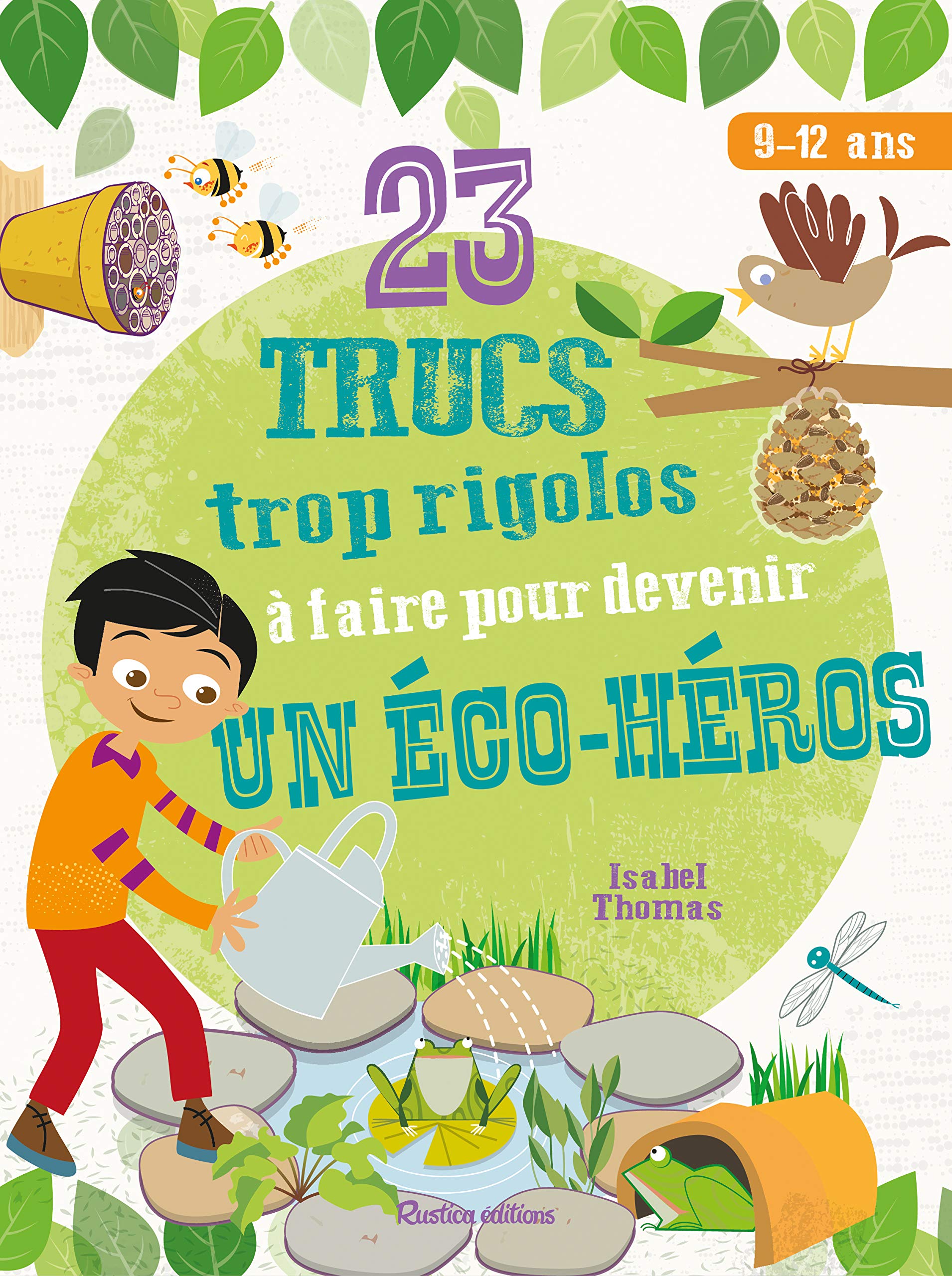 23 trucs trop rigolos à faire pour devenir un éco-héros book