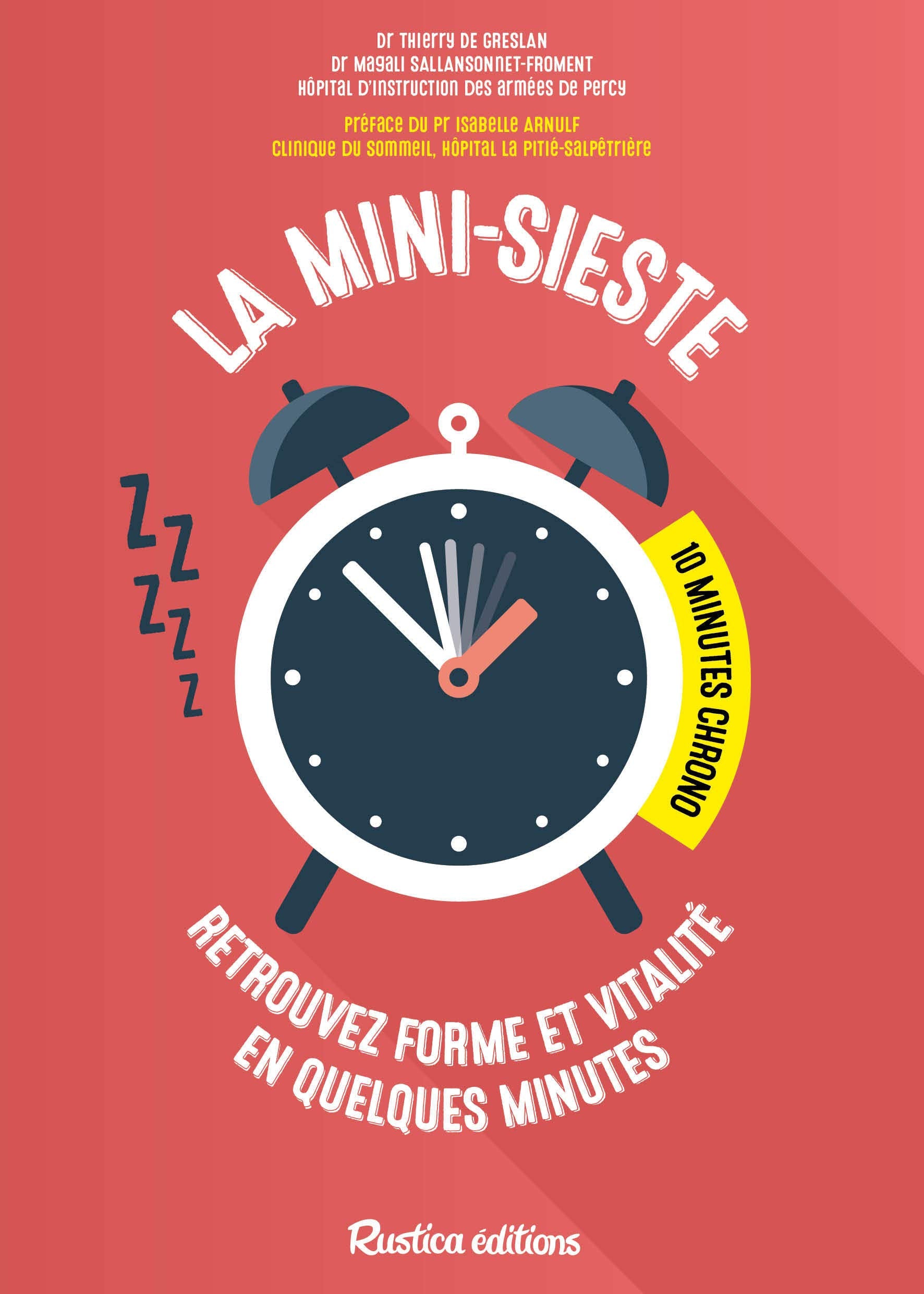 La mini-sieste : 10 minutes chrono !: Retrouvez forme et vitalité en quelques minutes book