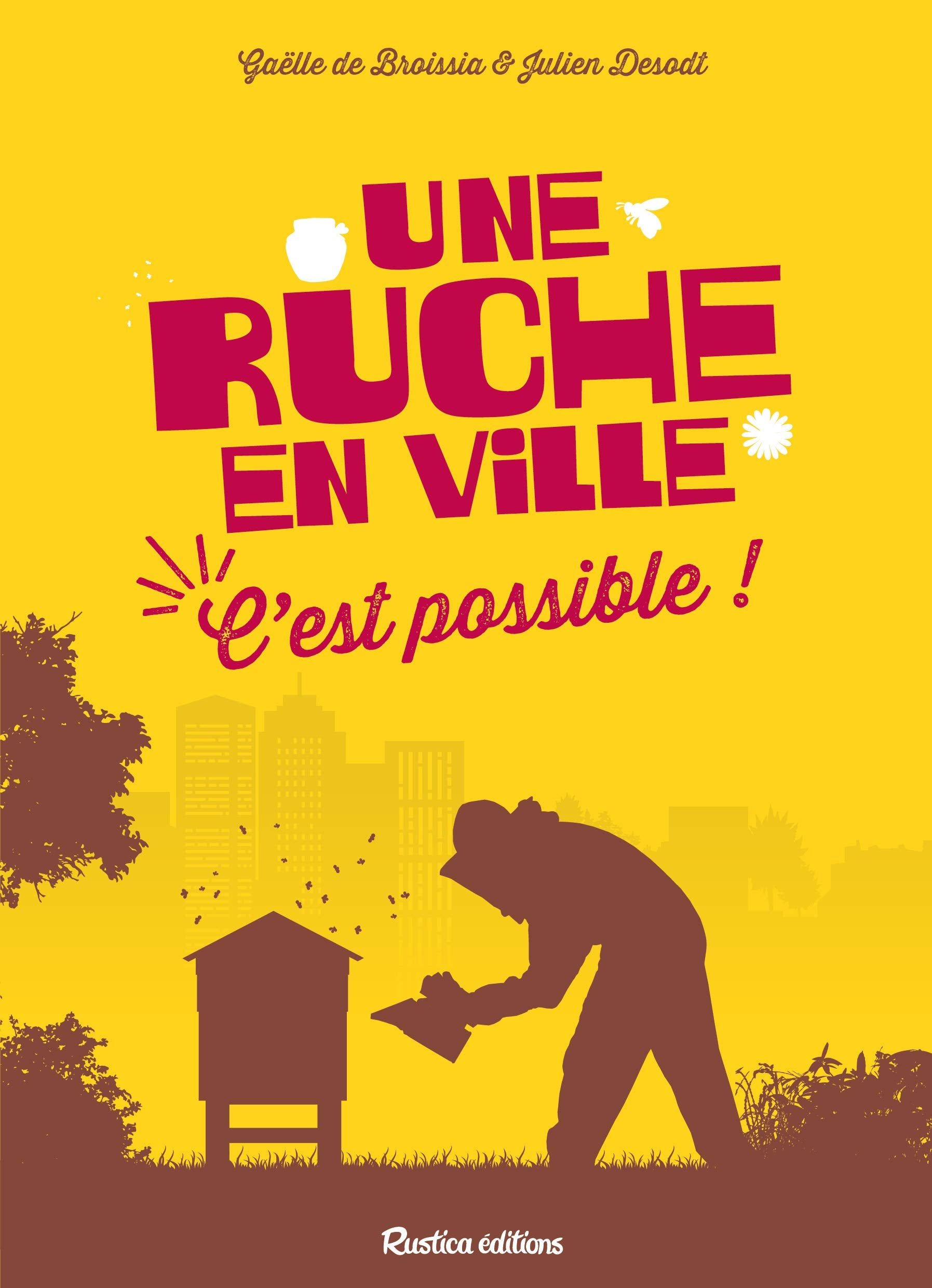 Une ruche en ville, c'est possible ! book