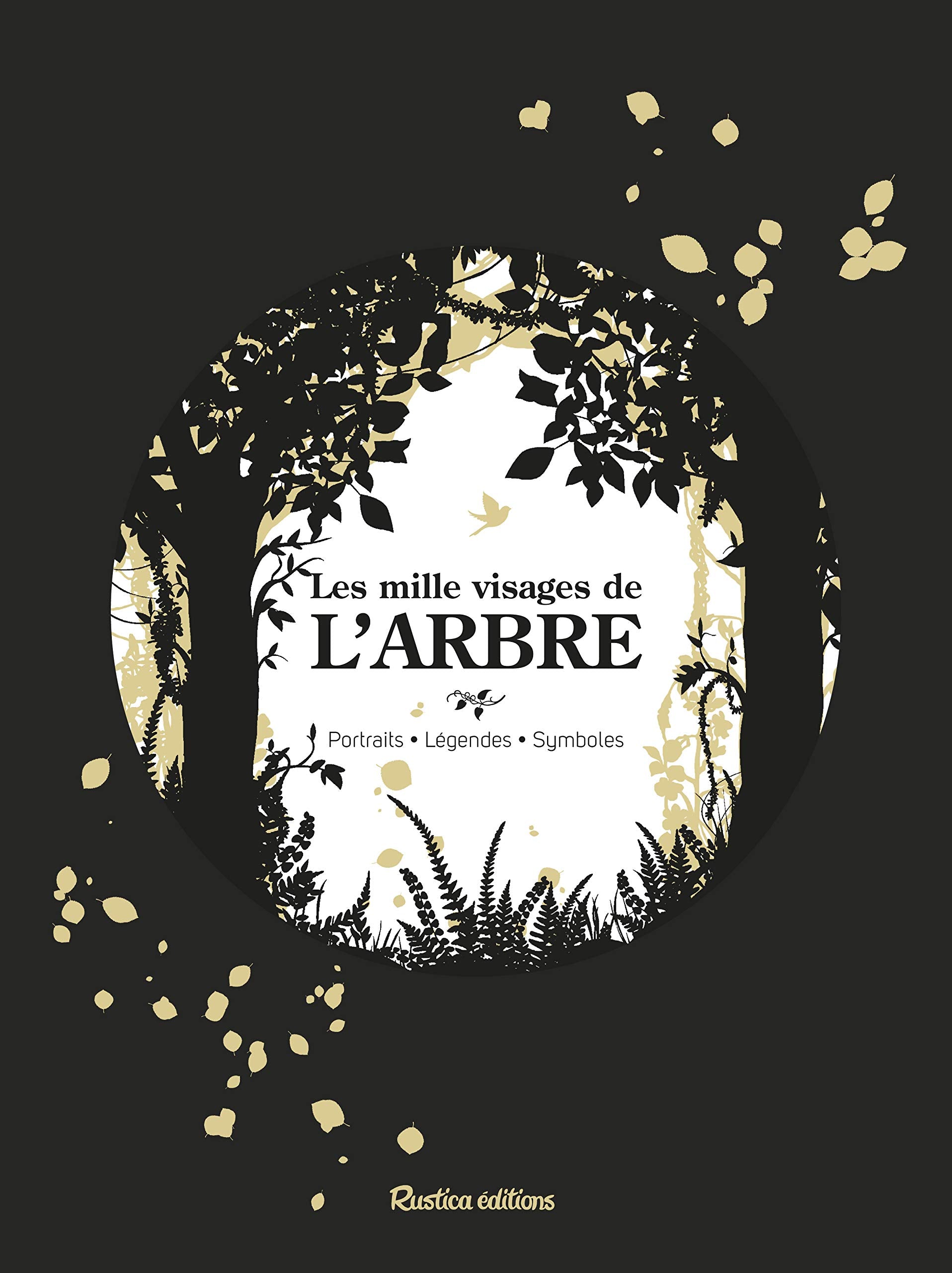 Les mille visages de l'arbre: Portraits - Légendes - Symboles book
