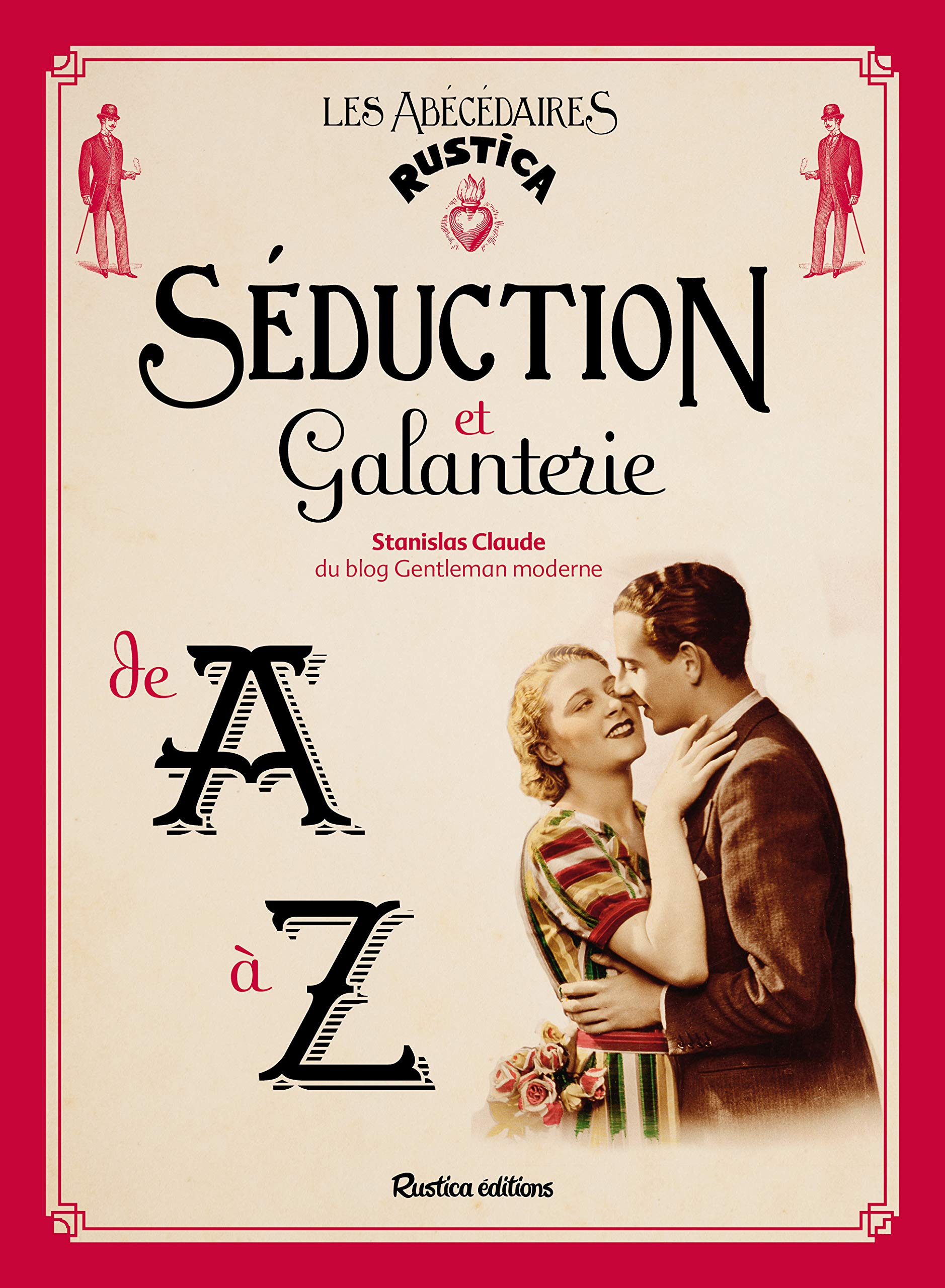 Séduction et galanterie de A à Z book
