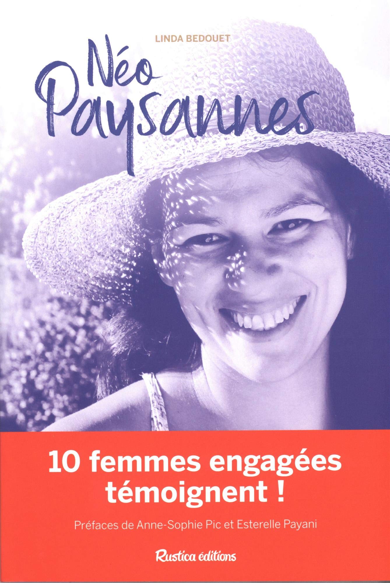 Néo-paysannes: 10 femmes engagées témoignent ! book