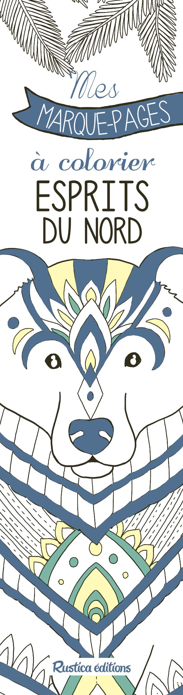 Mes marque-pages à colorier : Esprit du Nord Hobbies & Crafts