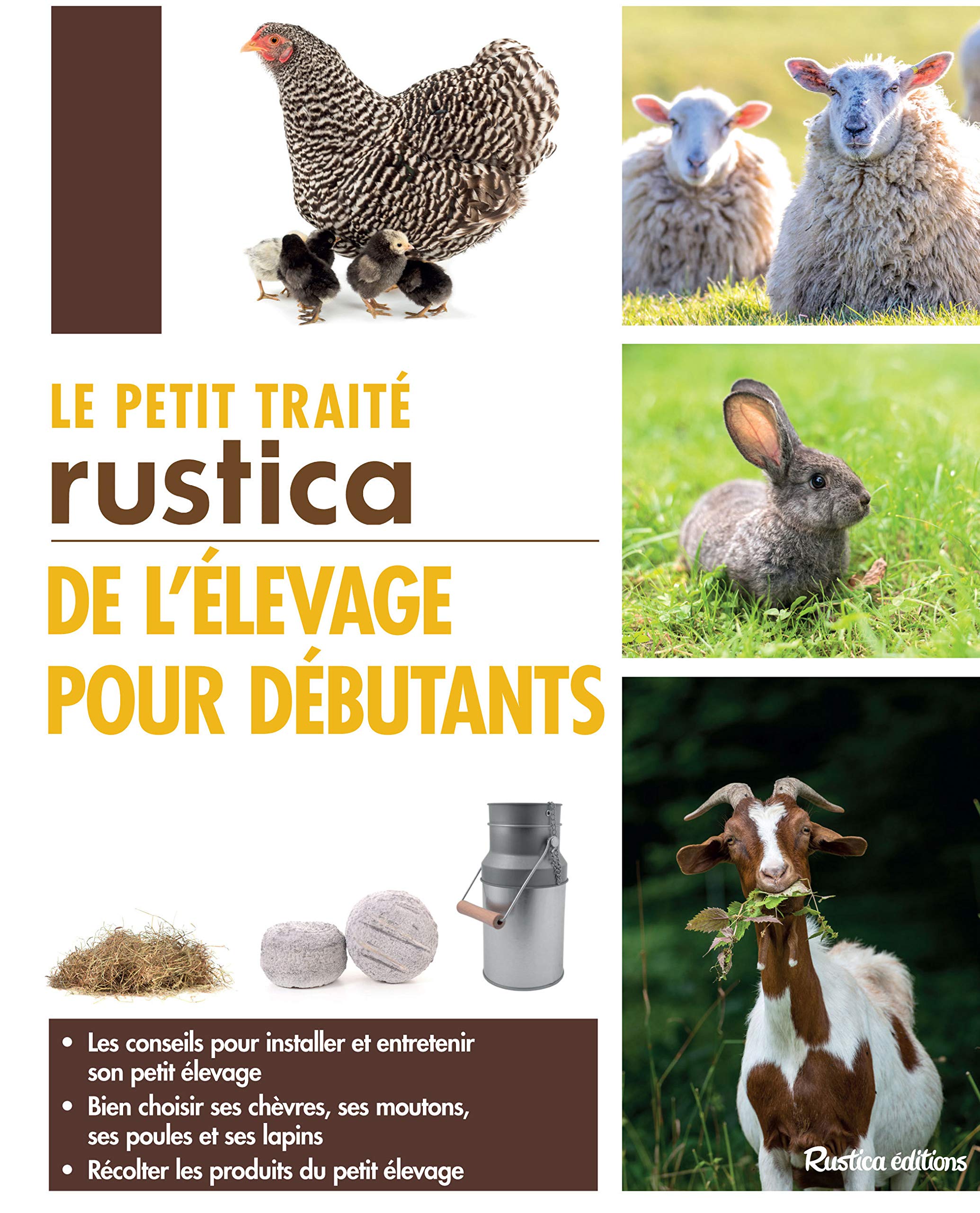 Le petit traité Rustica de l'élevage pour débutants book