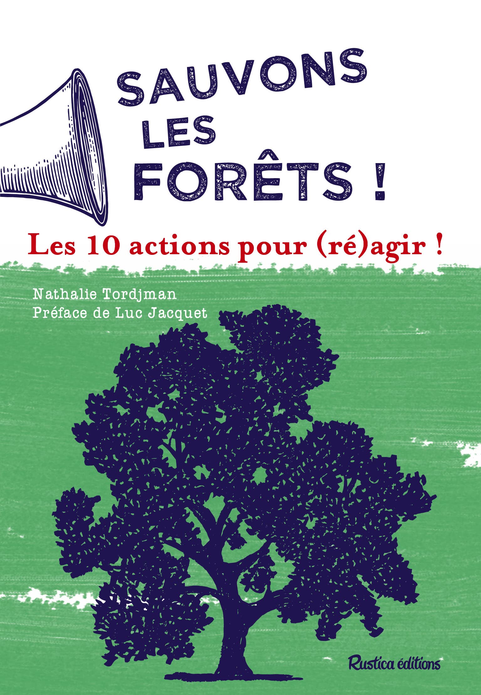 Sauvons les forêts !: Les 10 actions pour (ré)agir ! Leisure, Home & Garden