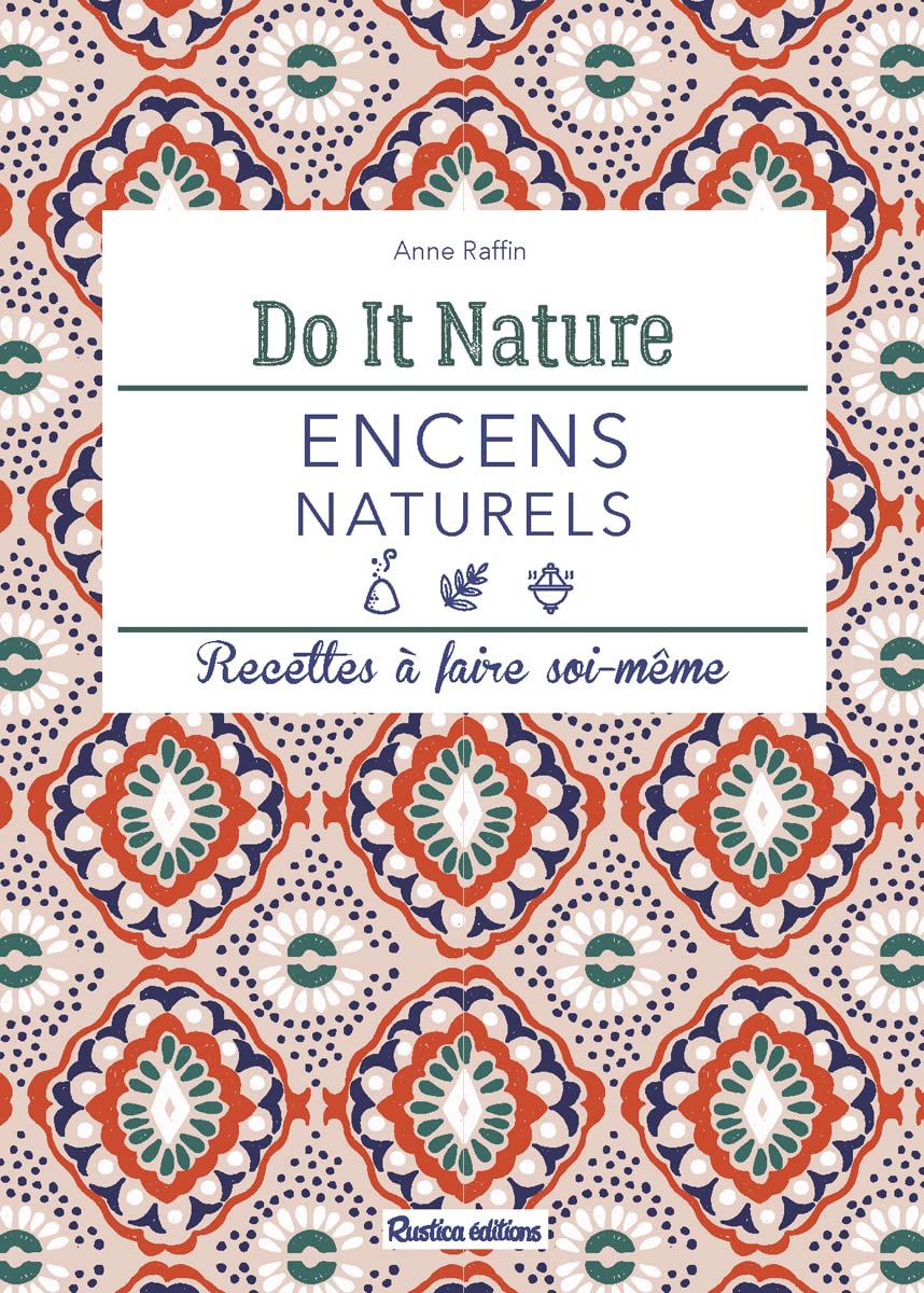 Encens naturels: Recettes à faire soi-même Leisure, Home & Garden