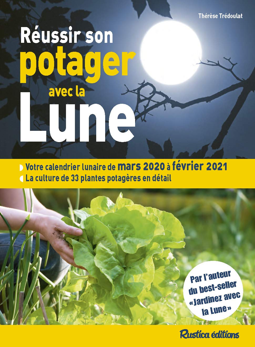 Réussir son potager avec la Lune 2020-2021 Garden & Plants