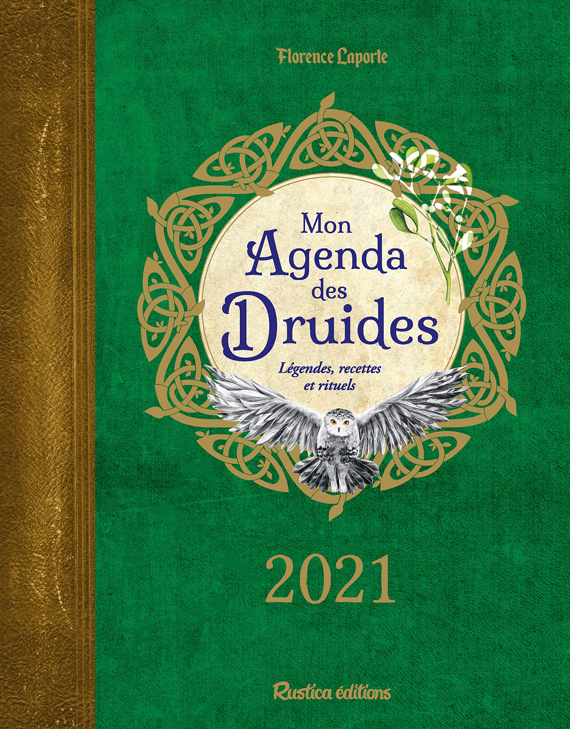 Mon agenda des druides 2021 (LES MILLESIMES): Légendes, recettes et rituels Psychology