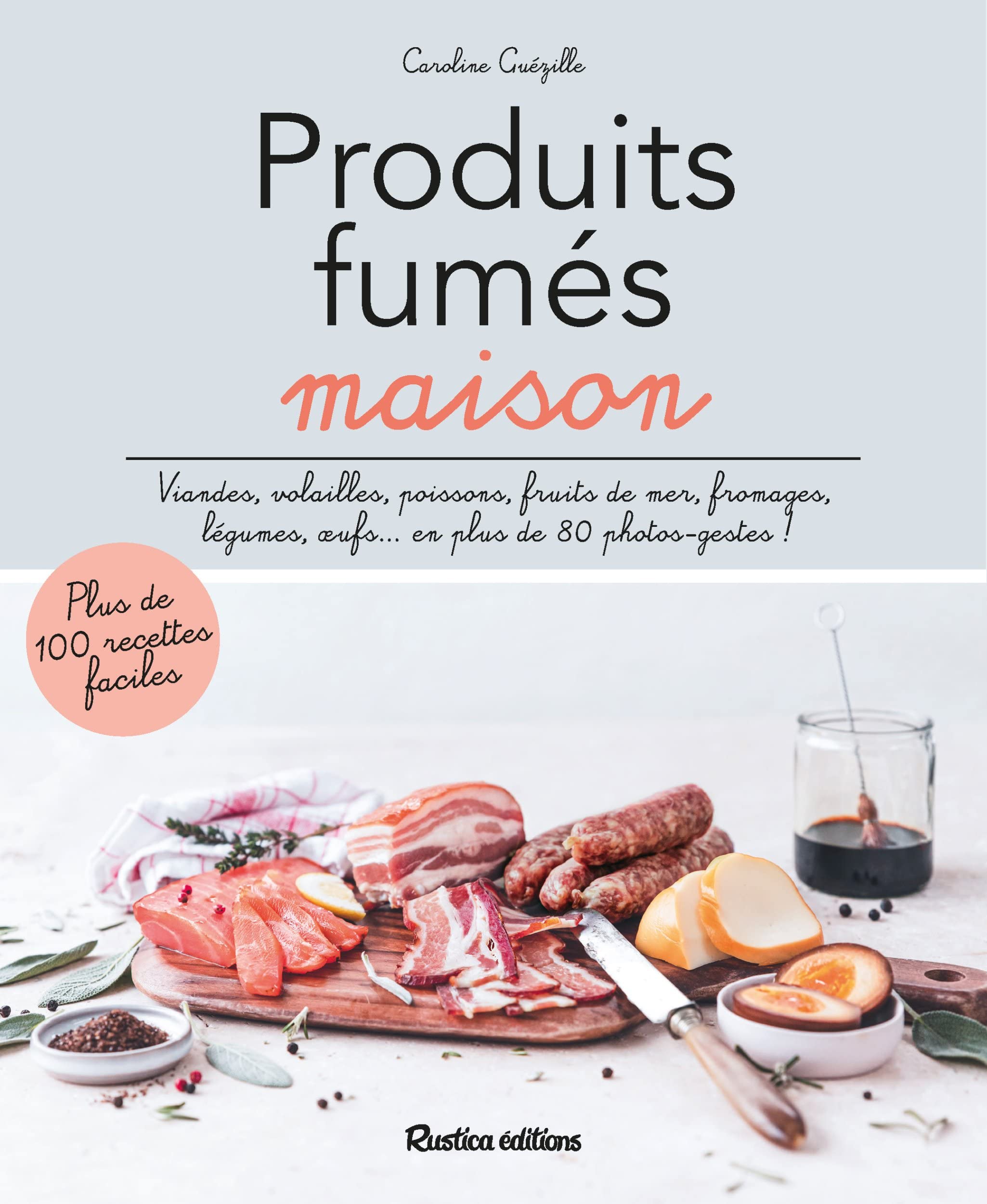 Produits fumés maison: Plus de 100 recettes faciles Leisure, Home & Garden