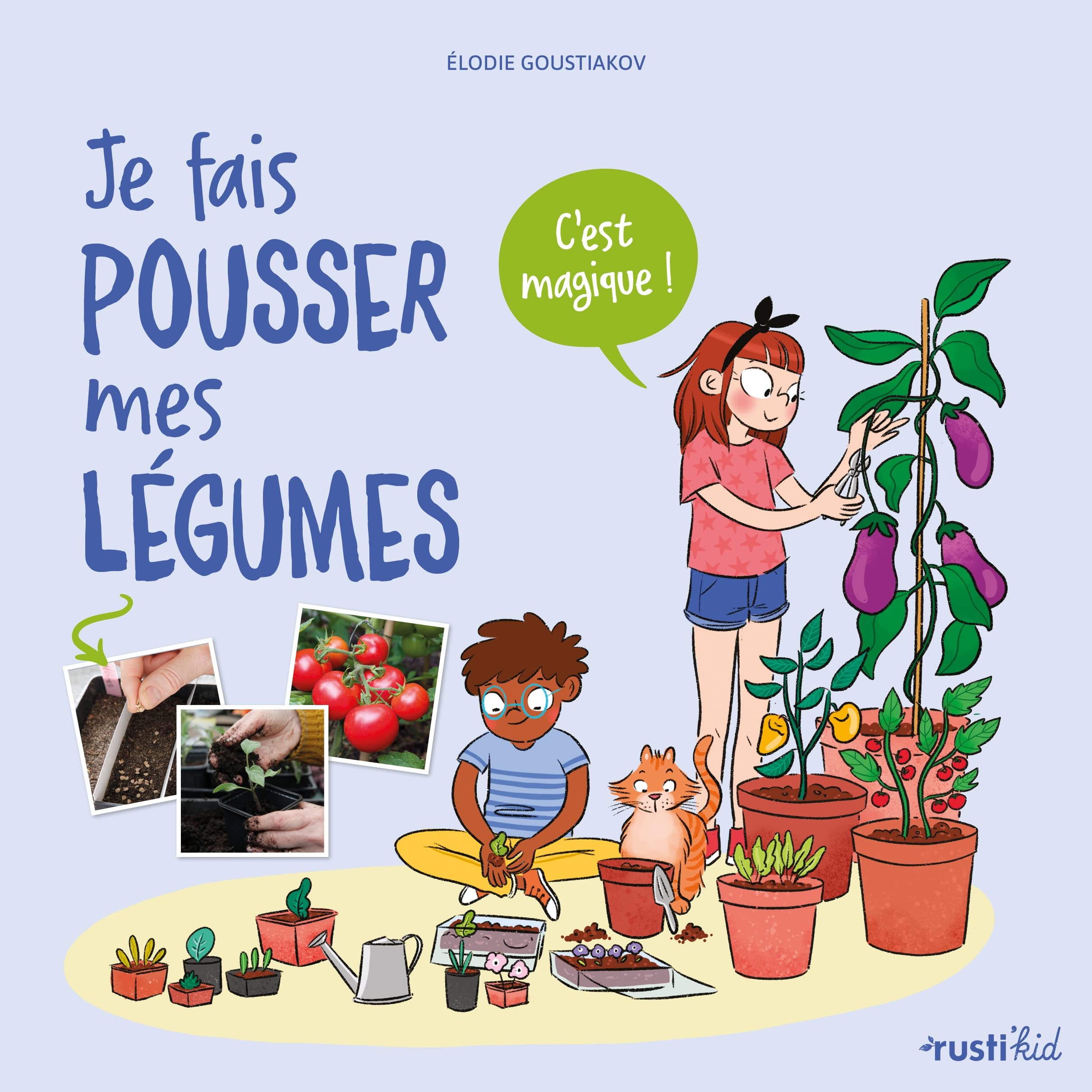 Je fais pousser mes légumes: C'est magique ! Non-fiction