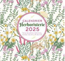Herboristerie : calendrier 2025 : vertus des plantes médicinales, remèdes naturels au fil des mois Health, Nutrition & Fitness