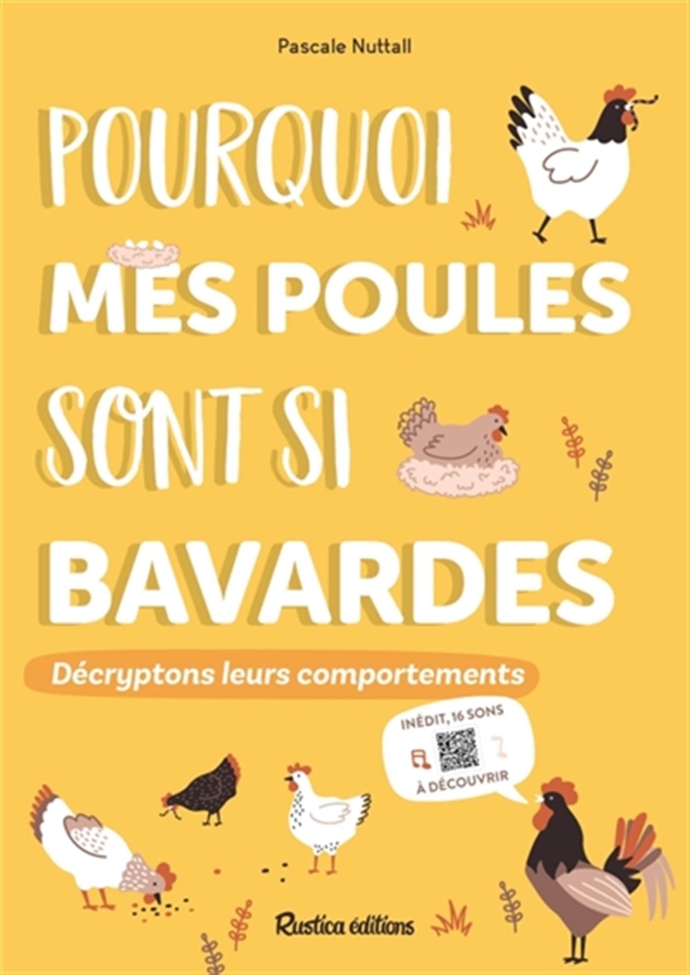 Pourquoi mes poules sont si bavardes: Décryptons leurs comportements book