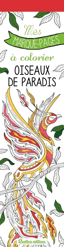 Oiseaux du paradis : mes marque-pages à colorier book