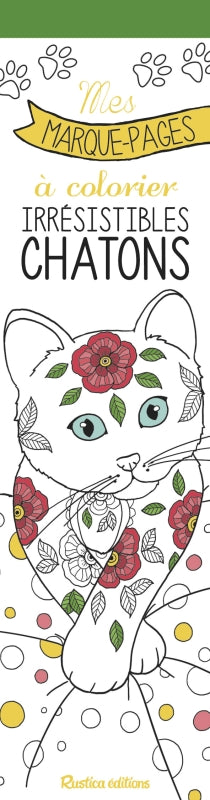 Irrésistibles chatons : mes marque-pages à colorier book